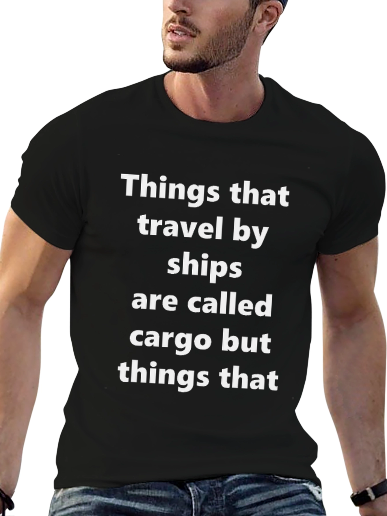 Funny Cargo T-Shirt - Ships & Things