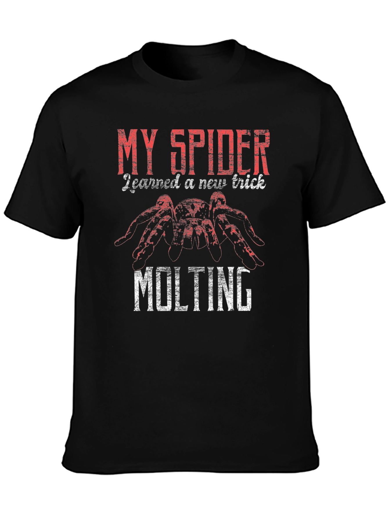 My Spider Learned a New Trick Molting T-Shirt