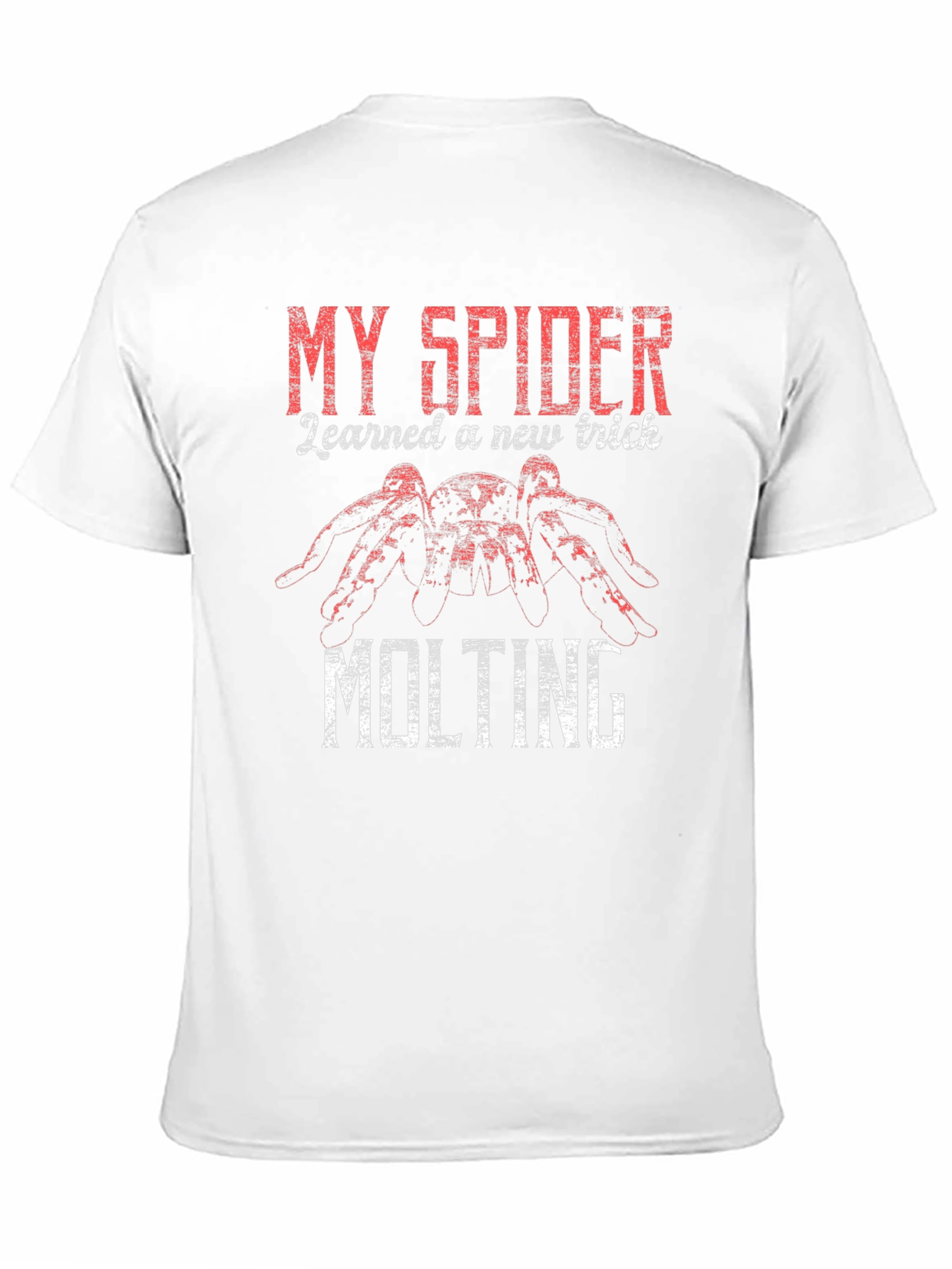 My Spider Learned a New Trick Molting T-Shirt