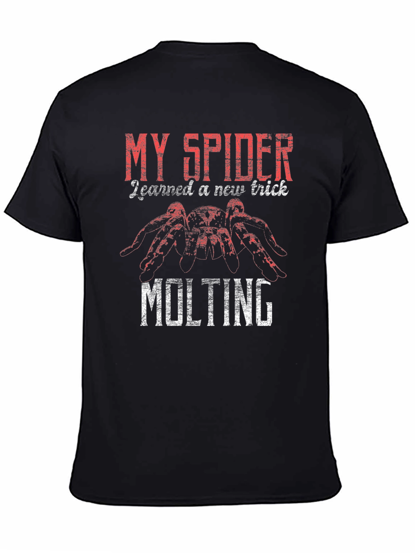 My Spider Learned a New Trick Molting T-Shirt