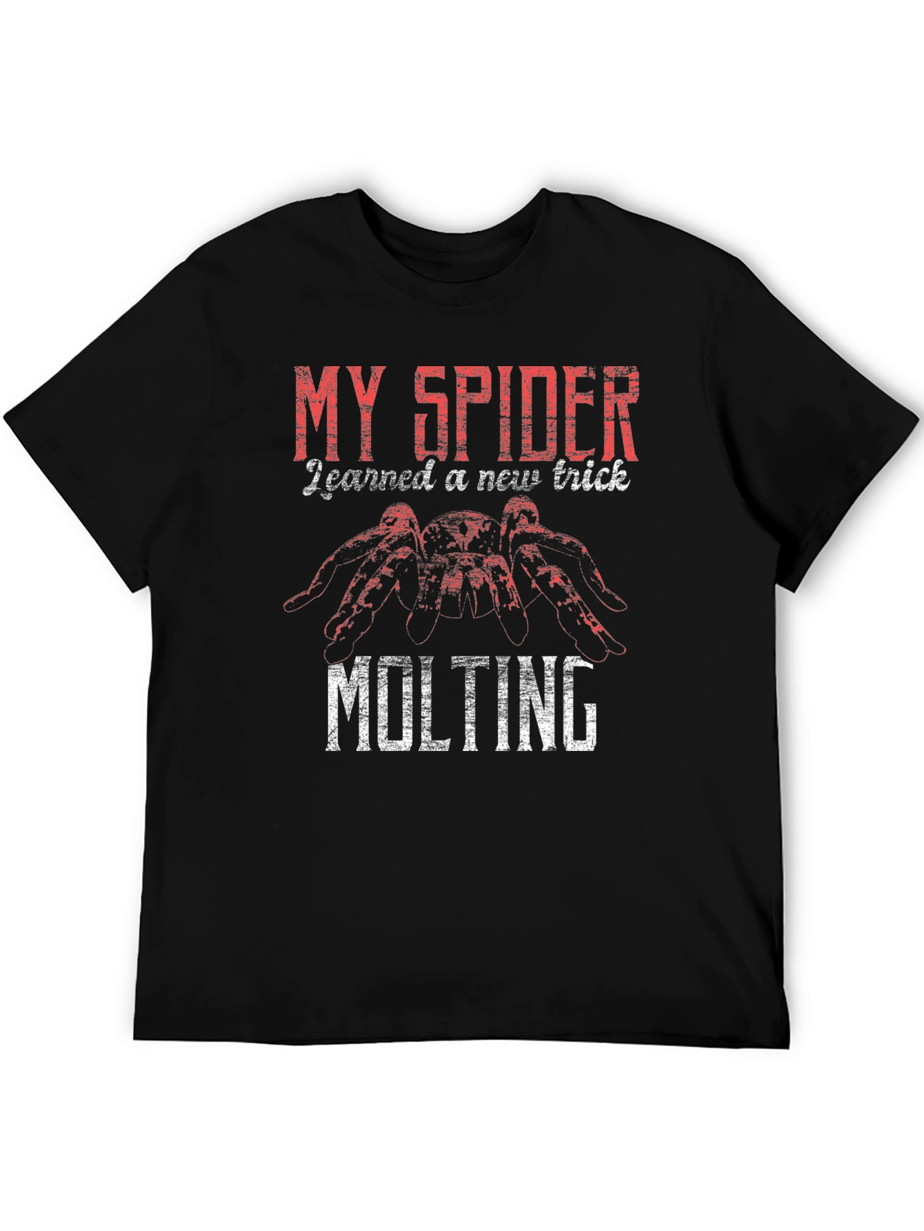 My Spider Learned a New Trick Molting T-Shirt