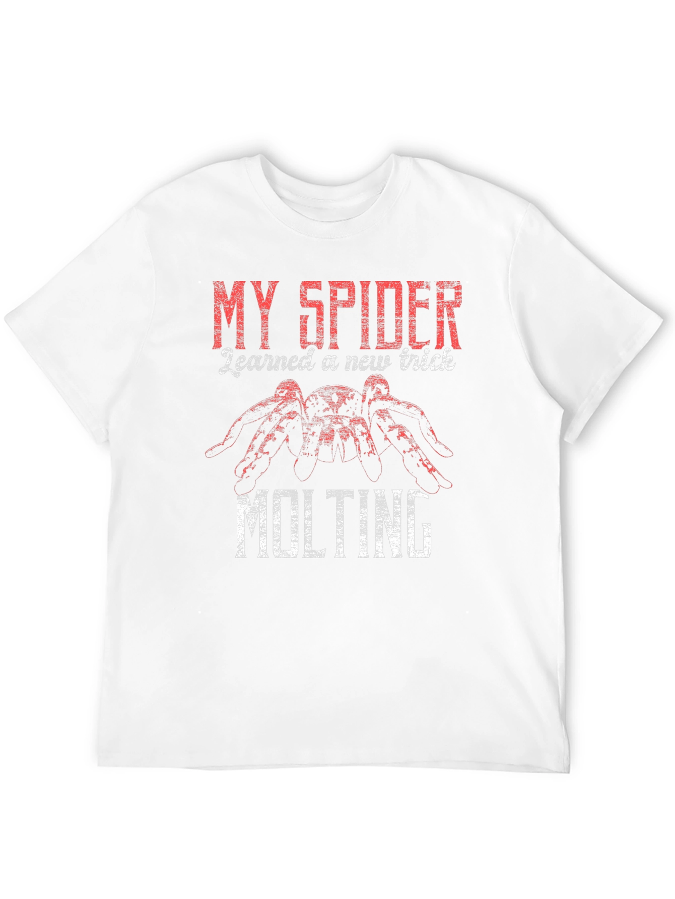 My Spider Learned a New Trick Molting T-Shirt
