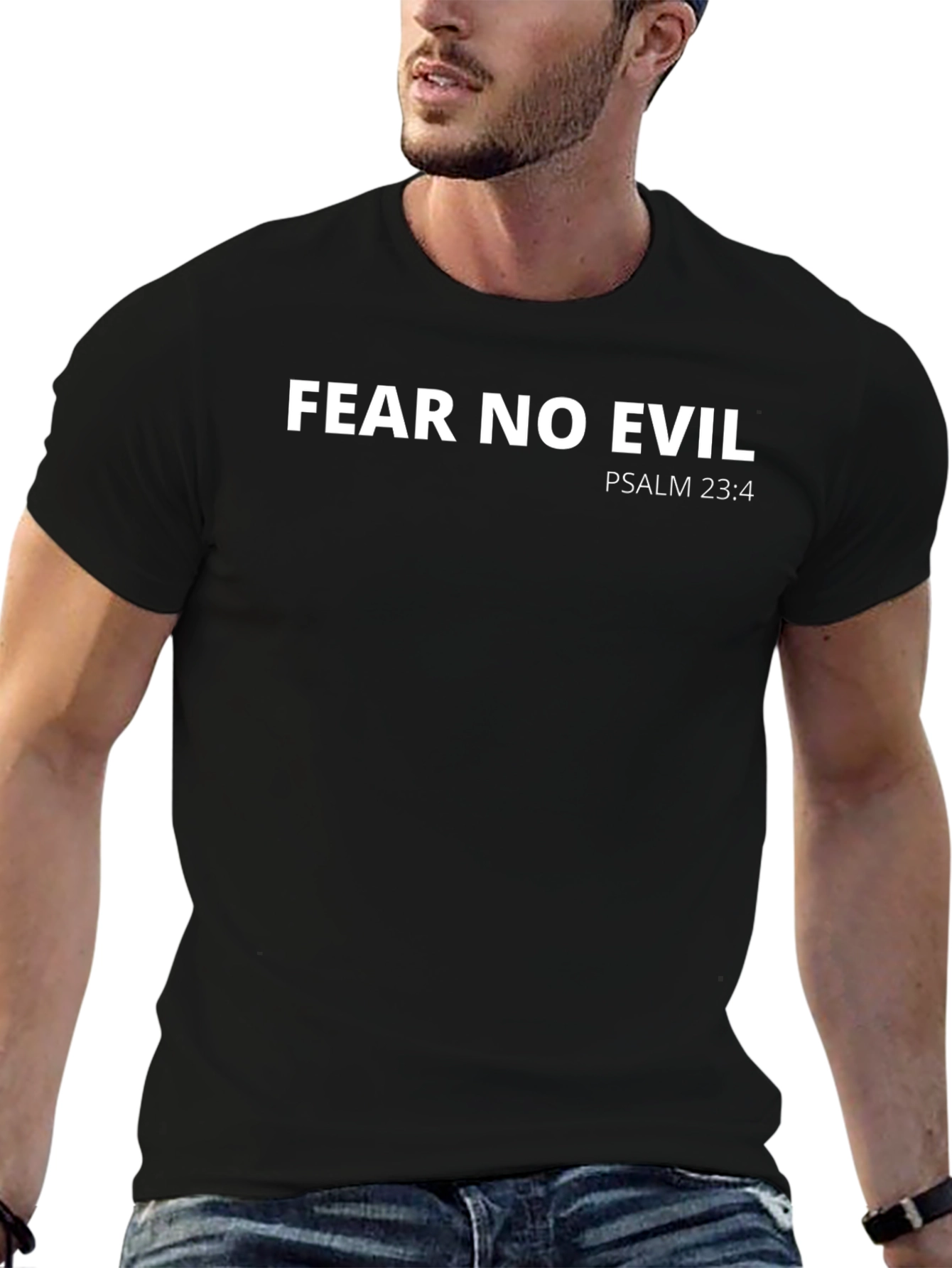 Fear No Evil Psalm 23:4 T-Shirt