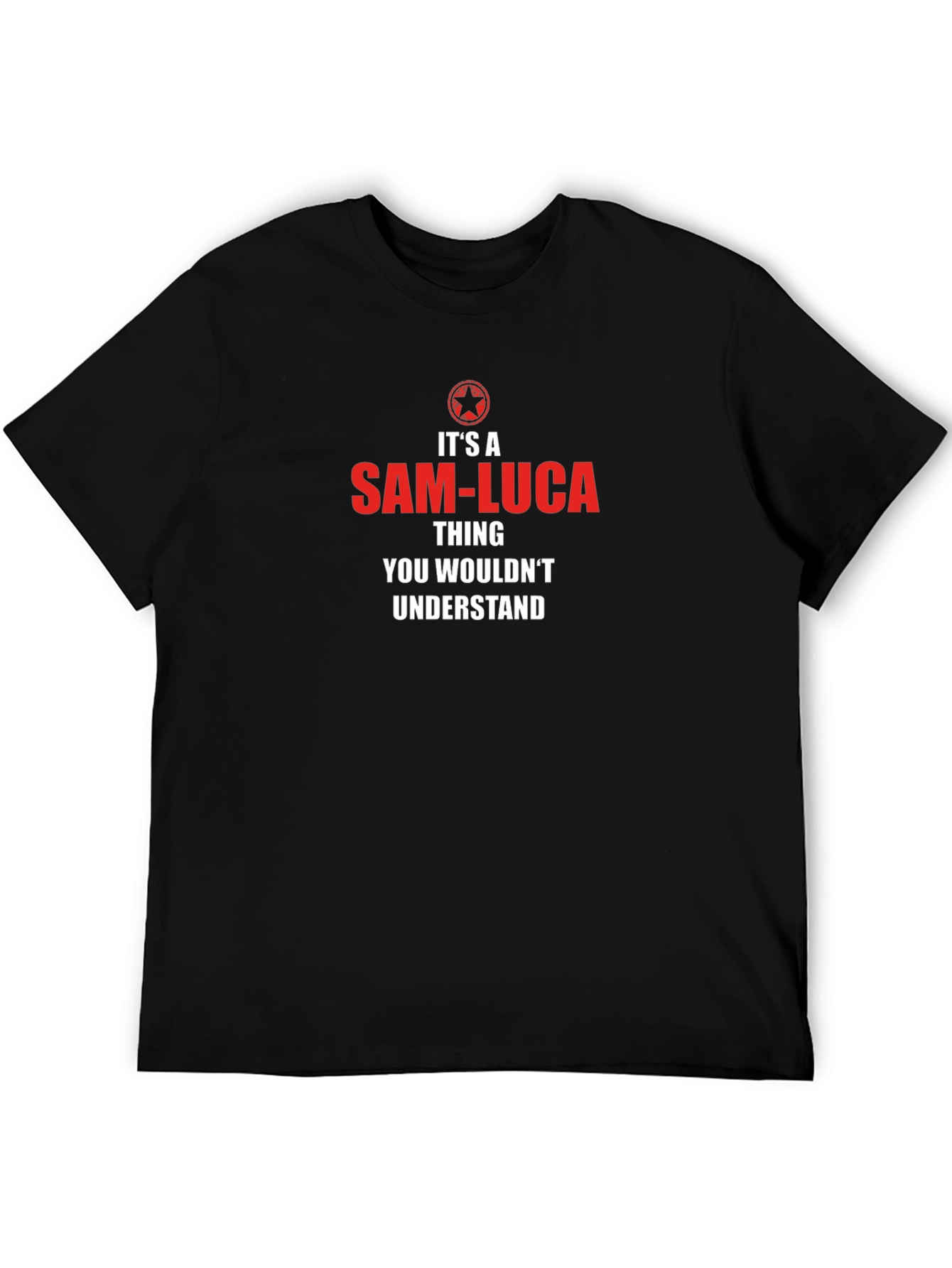 Its a Sam-Luca Thing T-Shirt - Unisex
