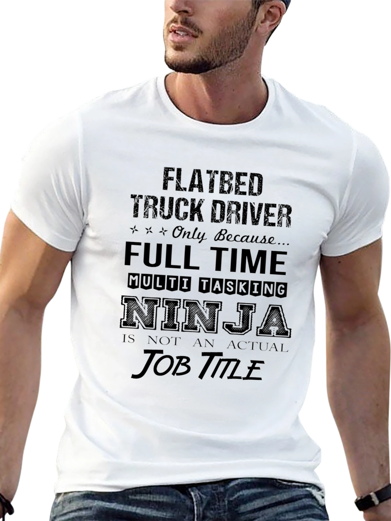 Flatbed Truck Driver T-Shirt: Multi-Tasking Ninja