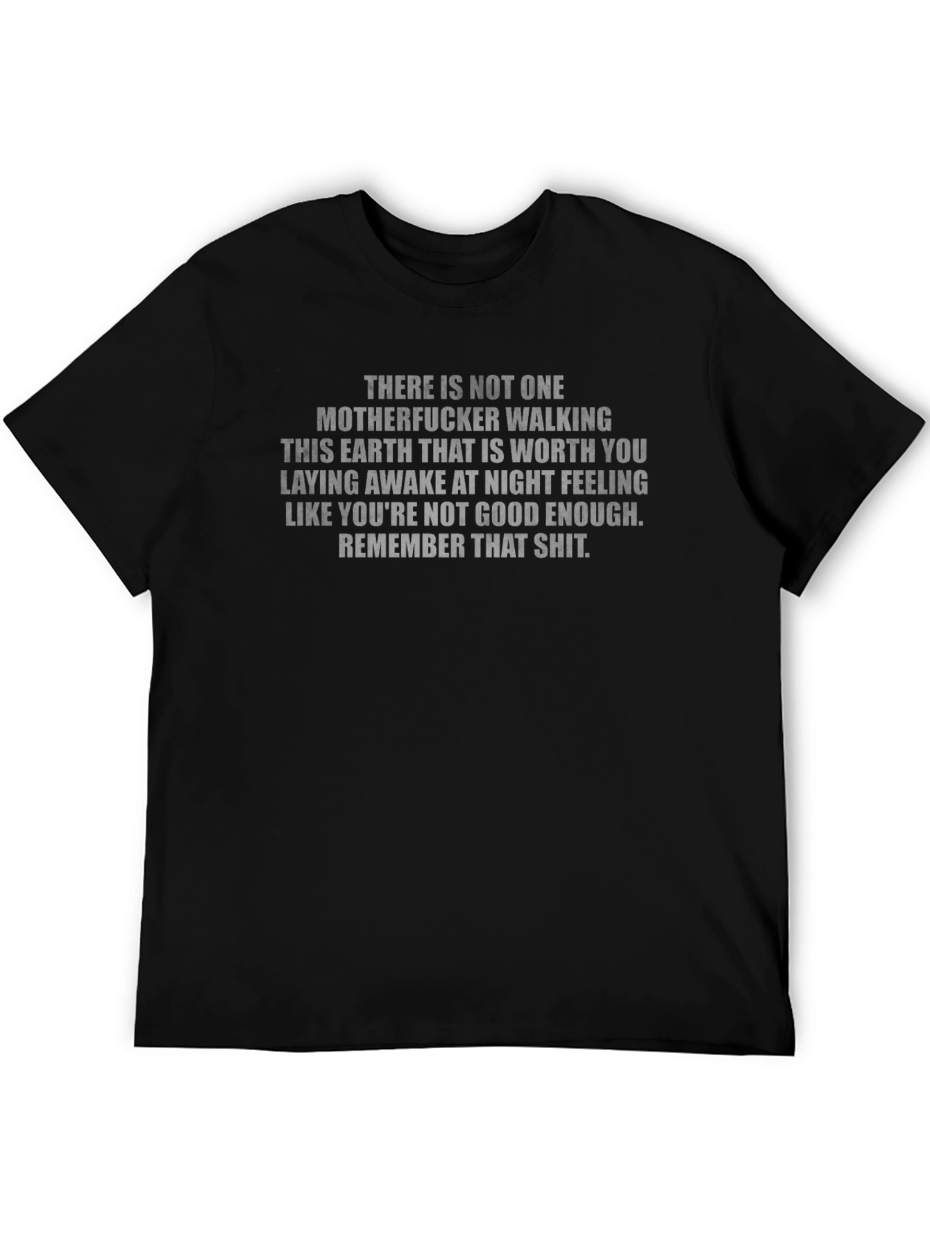 Motivational Graphic Tee - Remember That Sh*t