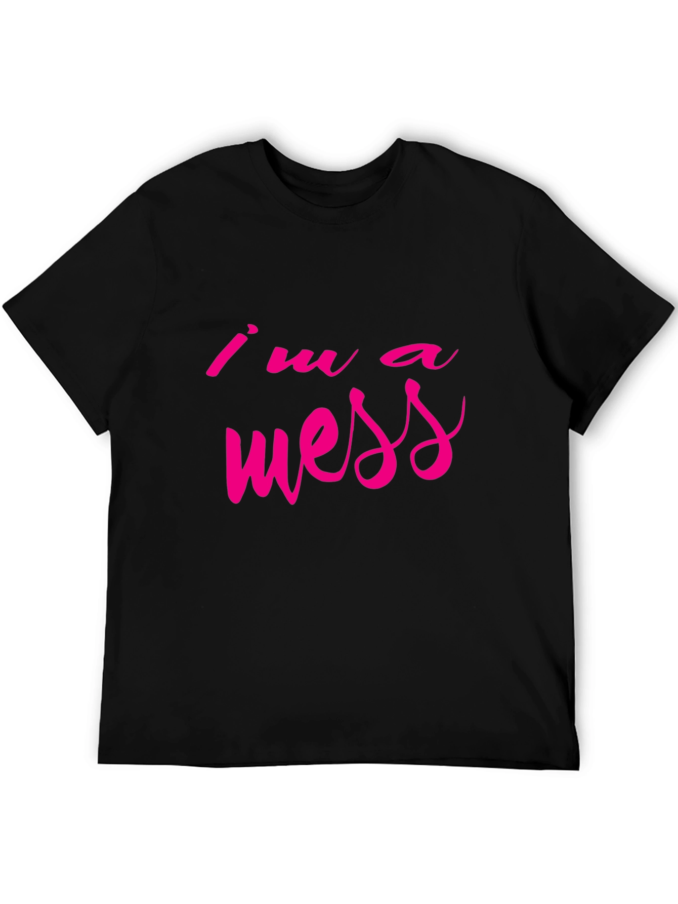 Im a Mess Graphic Tee - Casual Style