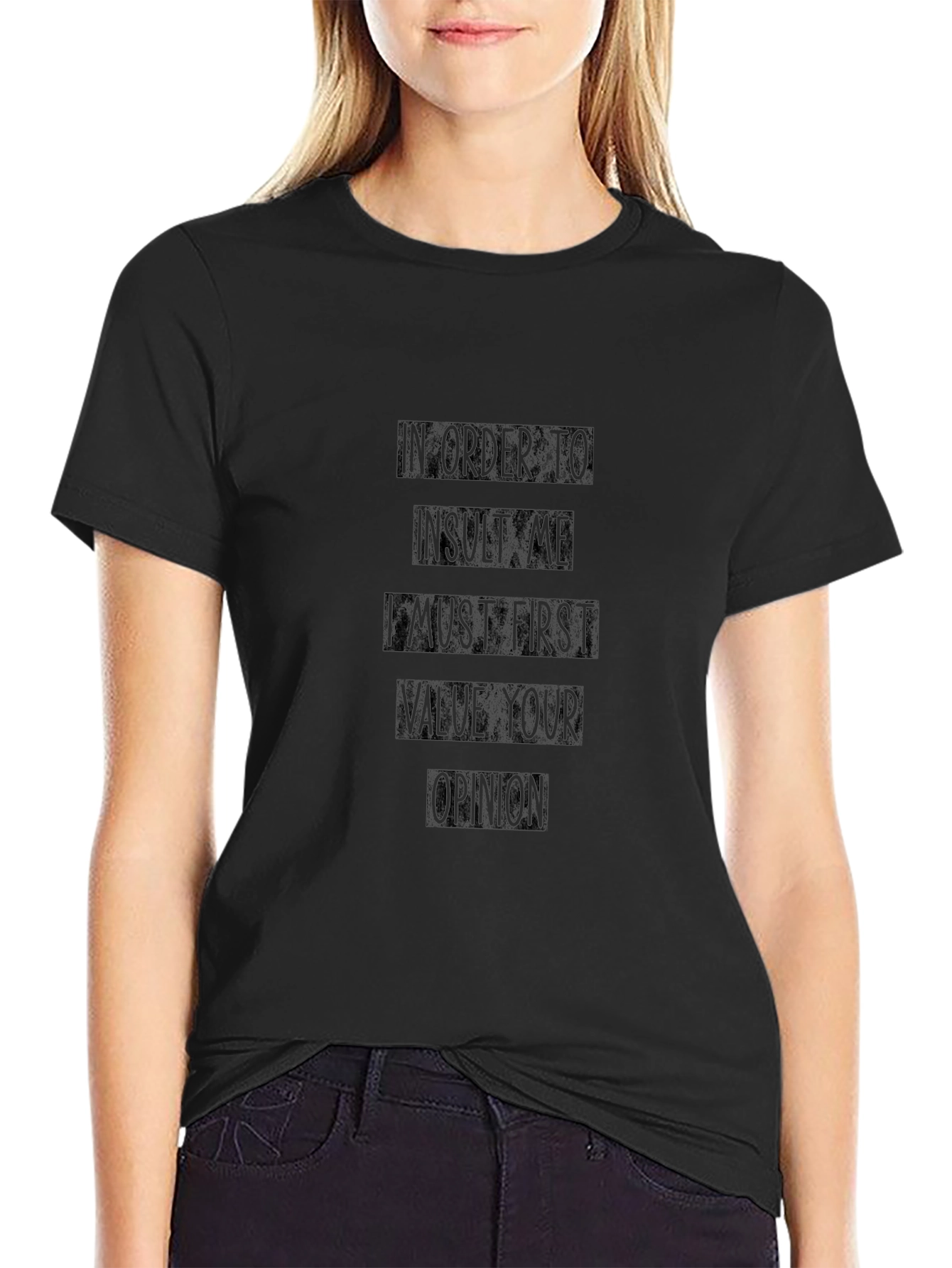Sarcastic Opinion T-Shirt - Black Crew Neck Cotton Tee