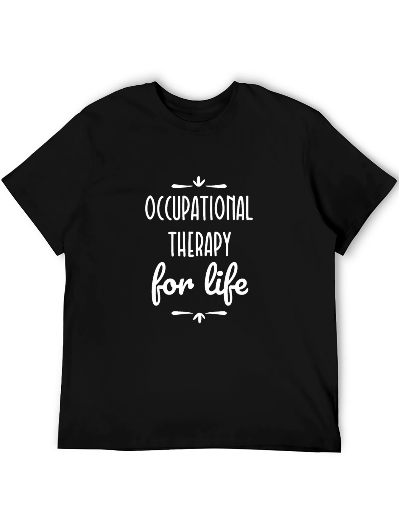Occupational Therapy for Life Graphic Tee