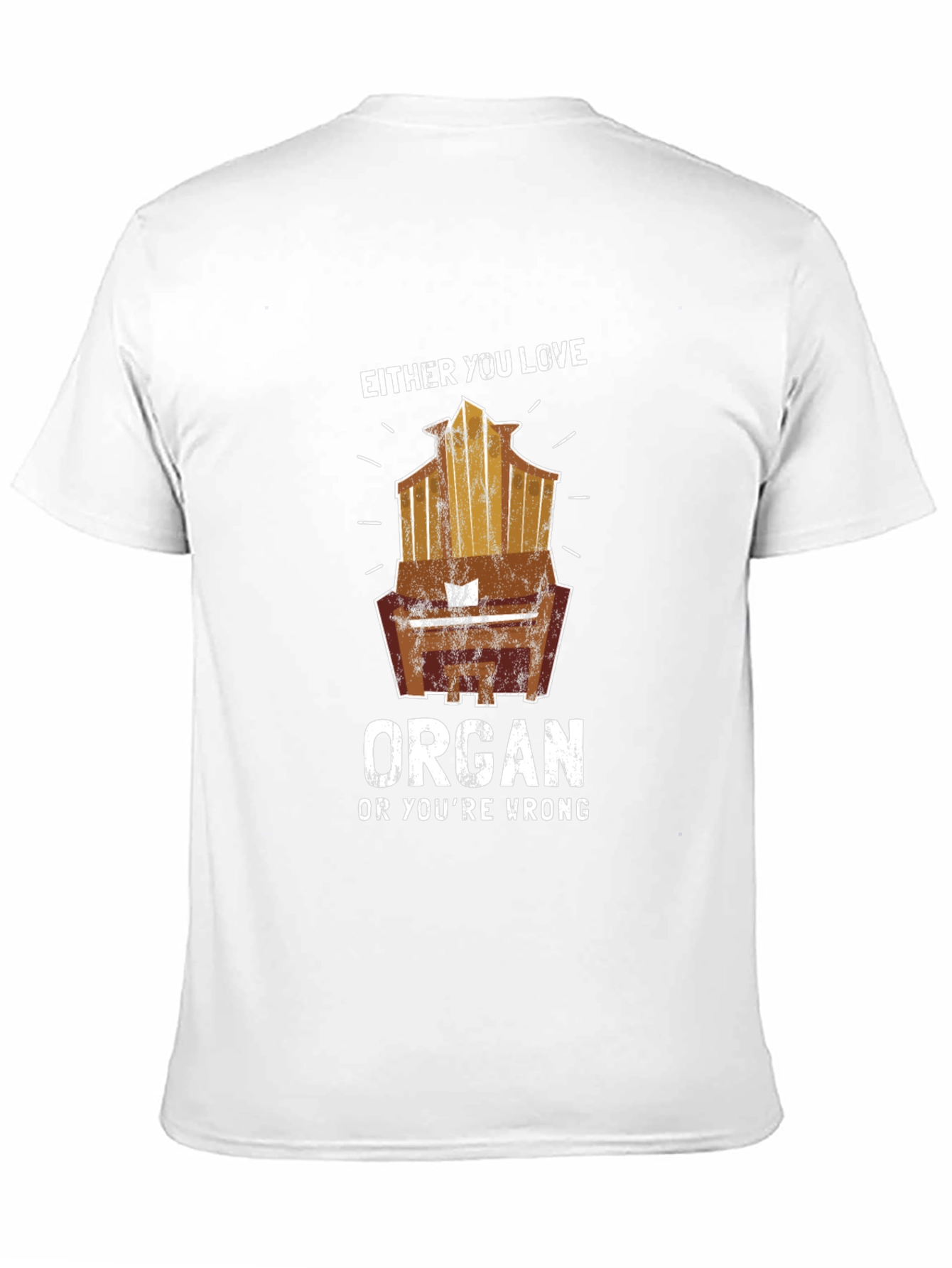 Either You Love Organ Funny Music T-Shirt
