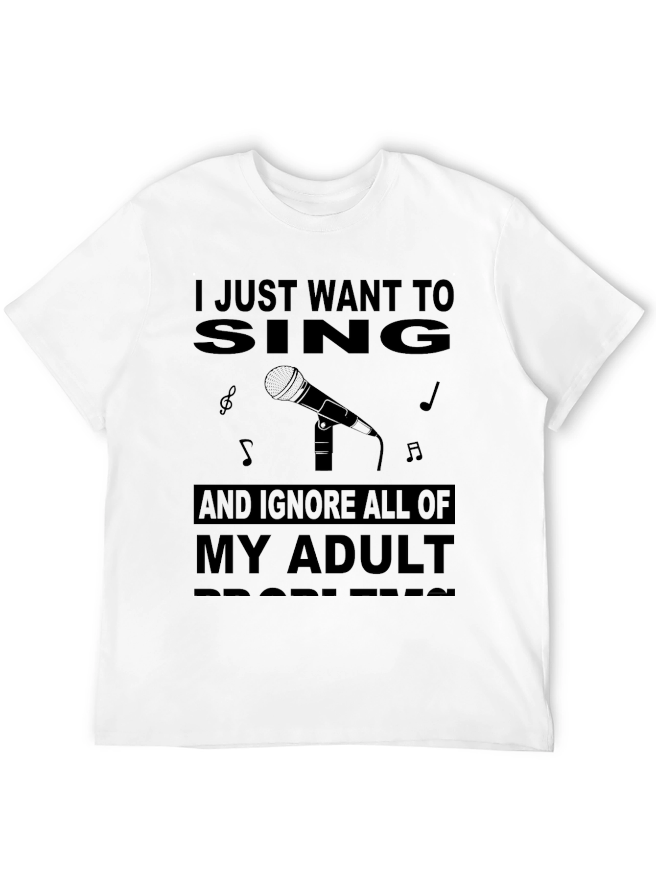 I Just Want To Sing T-Shirt