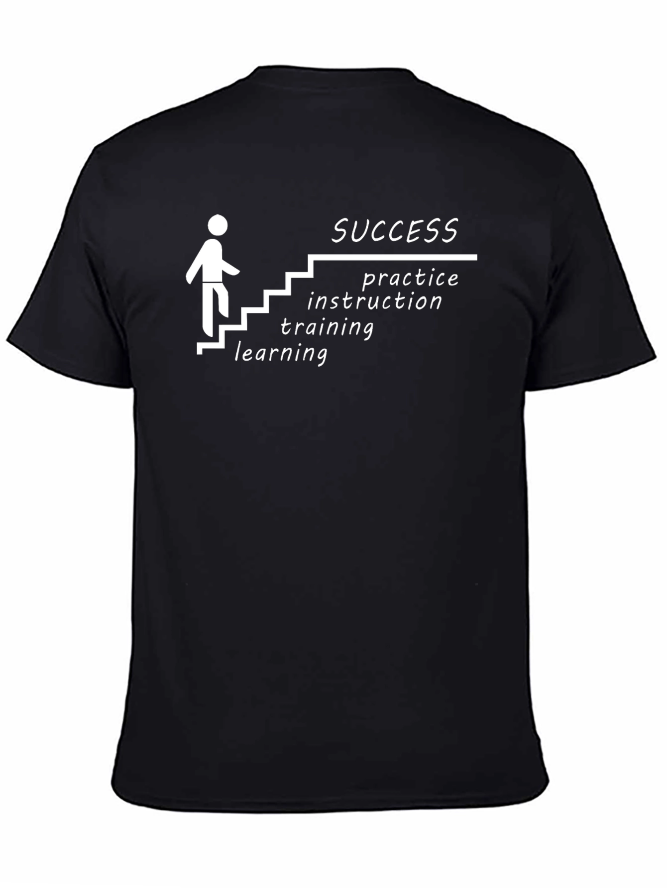 Success Steps T-Shirt: Learning Training Practice