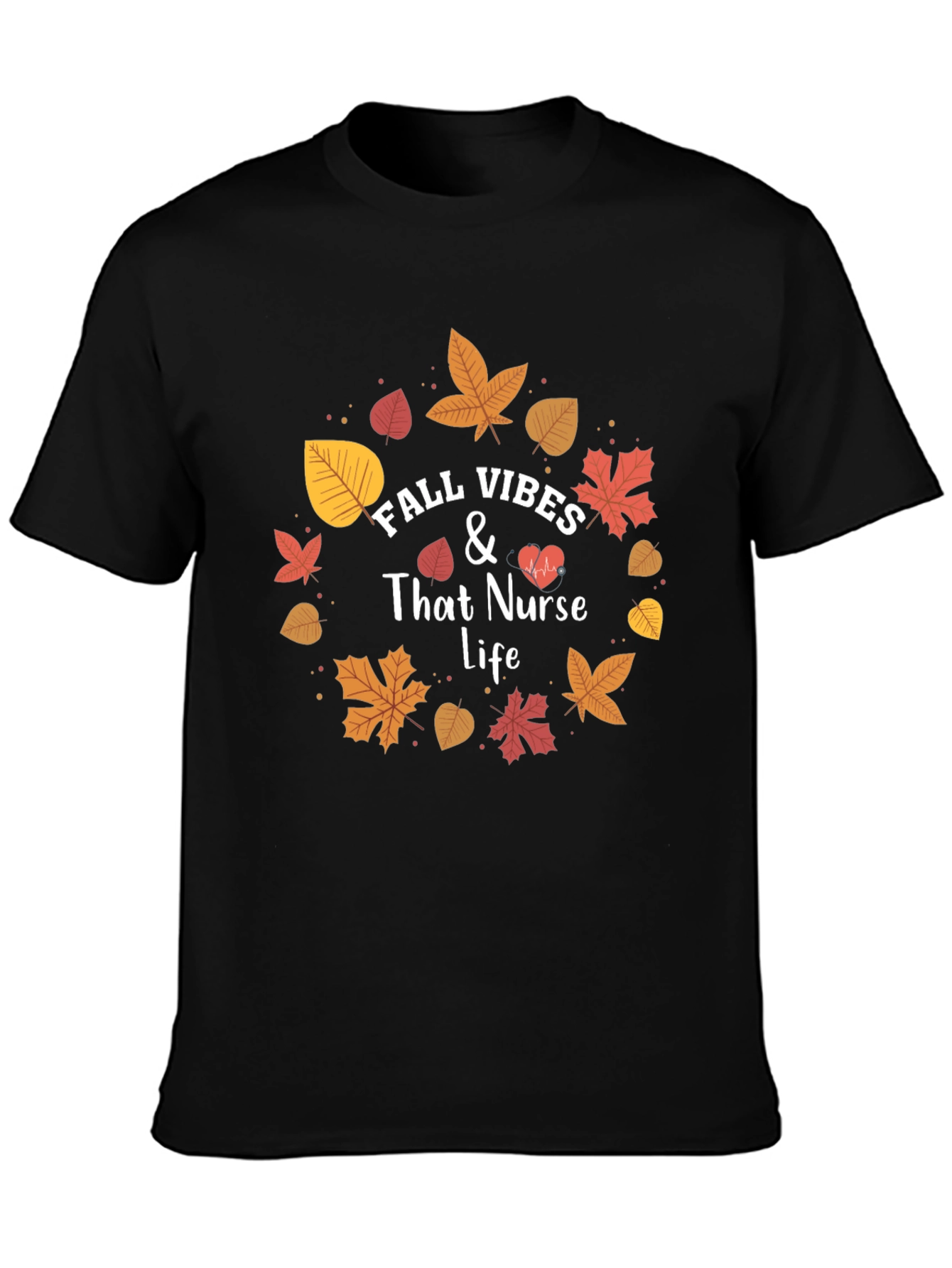 Fall Vibes Nurse Life T-Shirt - Autumn Design