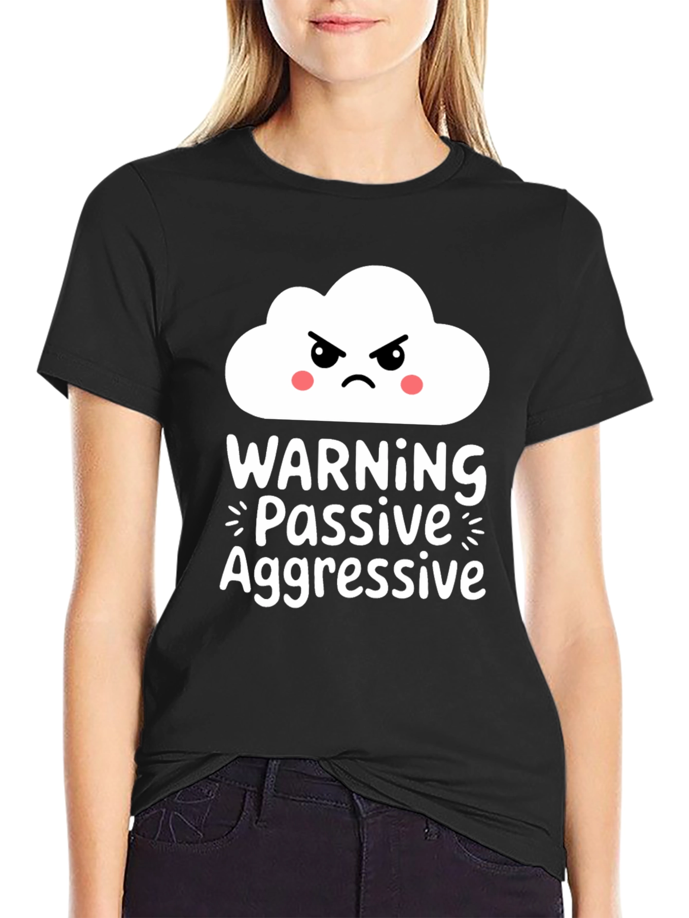 Passive Aggressive Warning T-Shirt