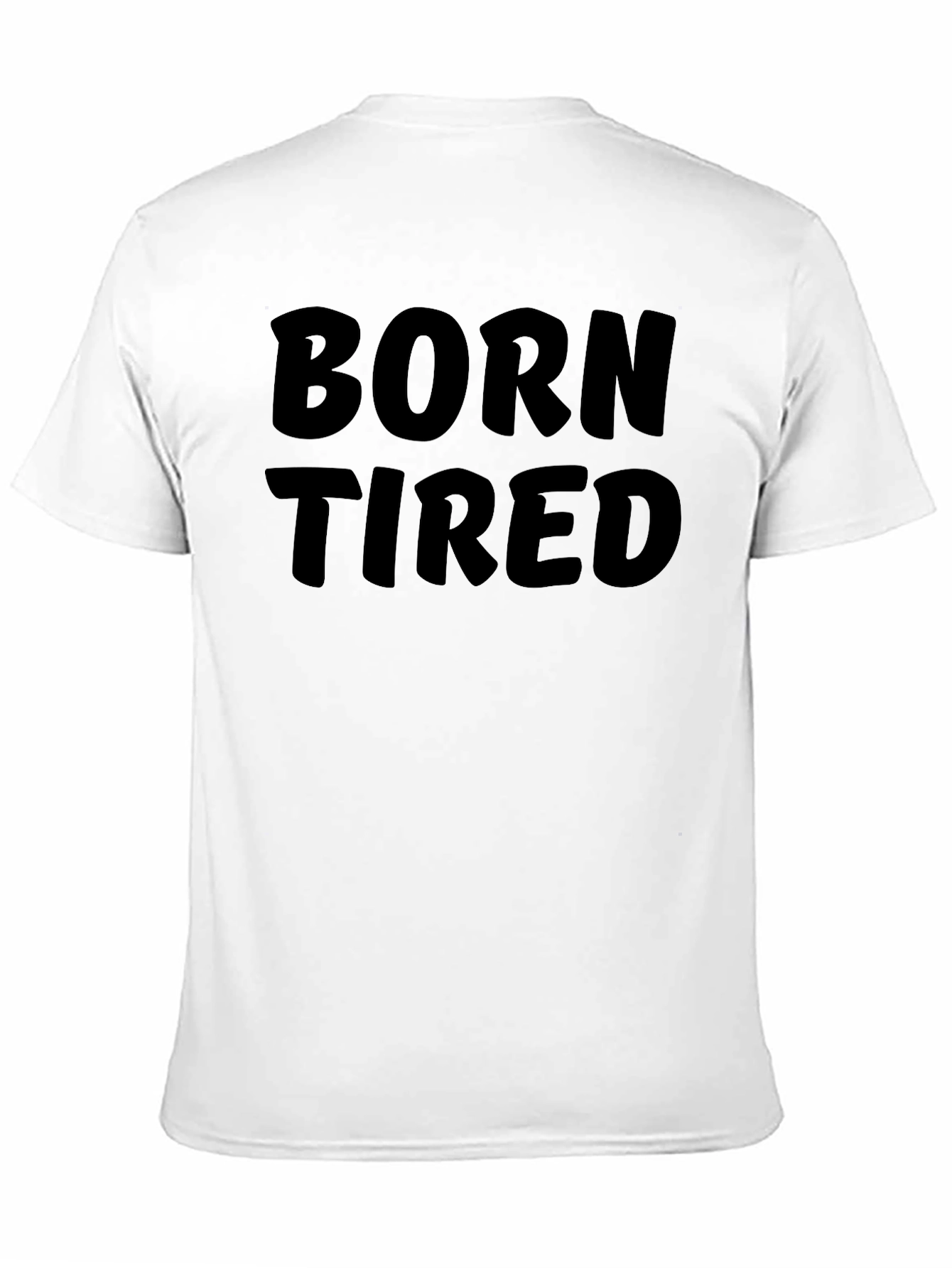 Born Tired Graphic Black T-Shirt