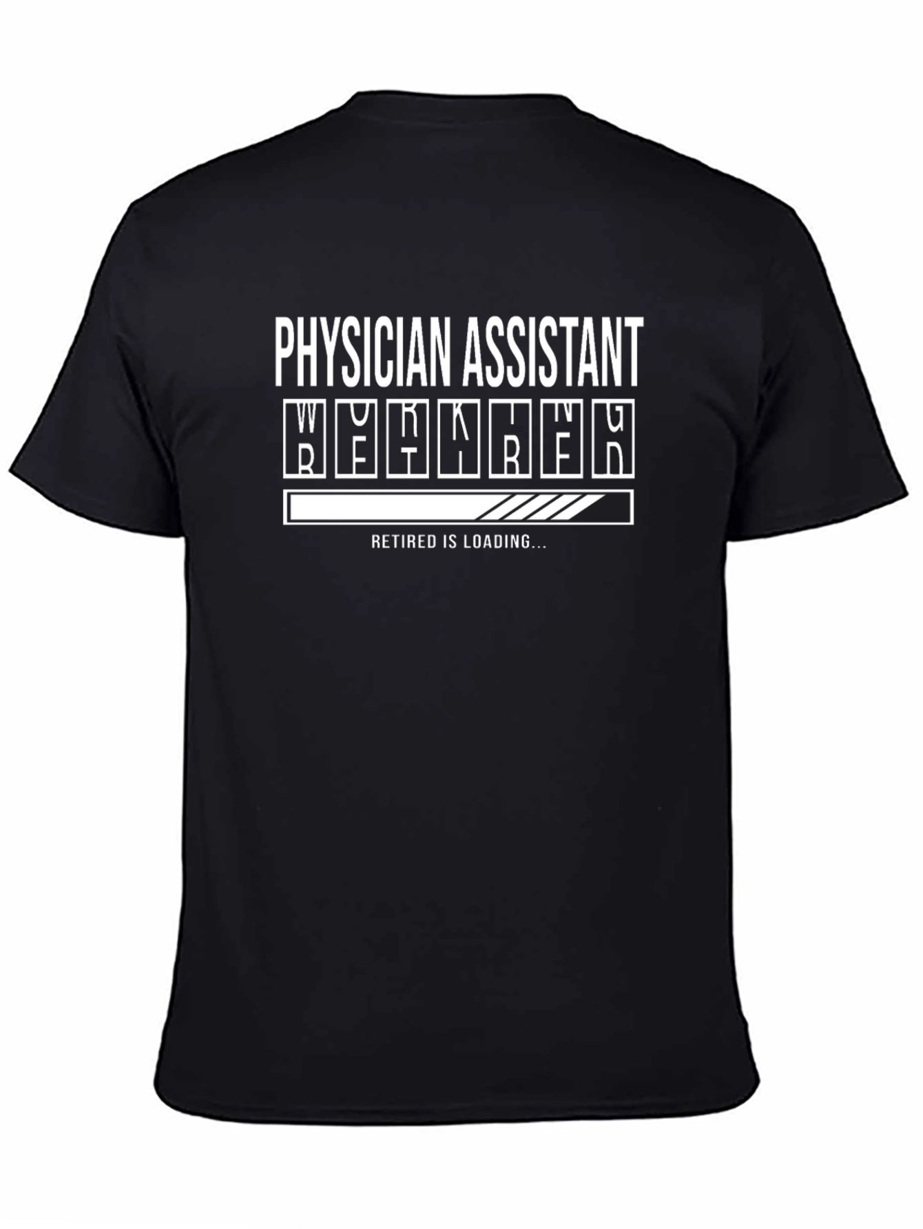 Physician Assistant Retirement Loading Funny T-Shirt