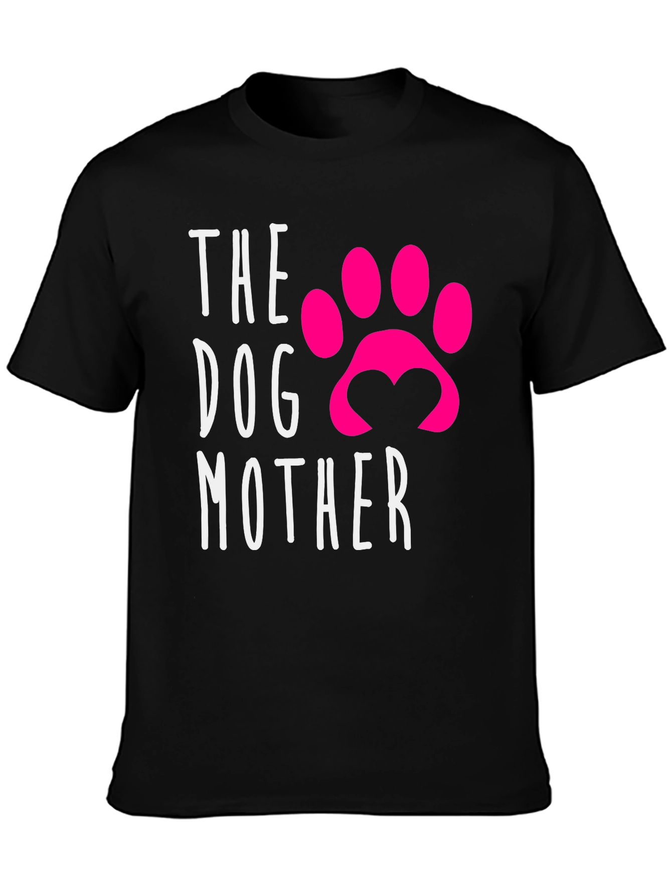 The Dog Mother T-Shirt - Dog Lover Apparel