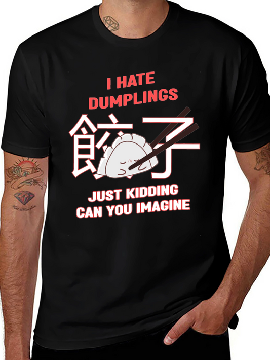 I Hate Dumplings Graphic T-Shirt