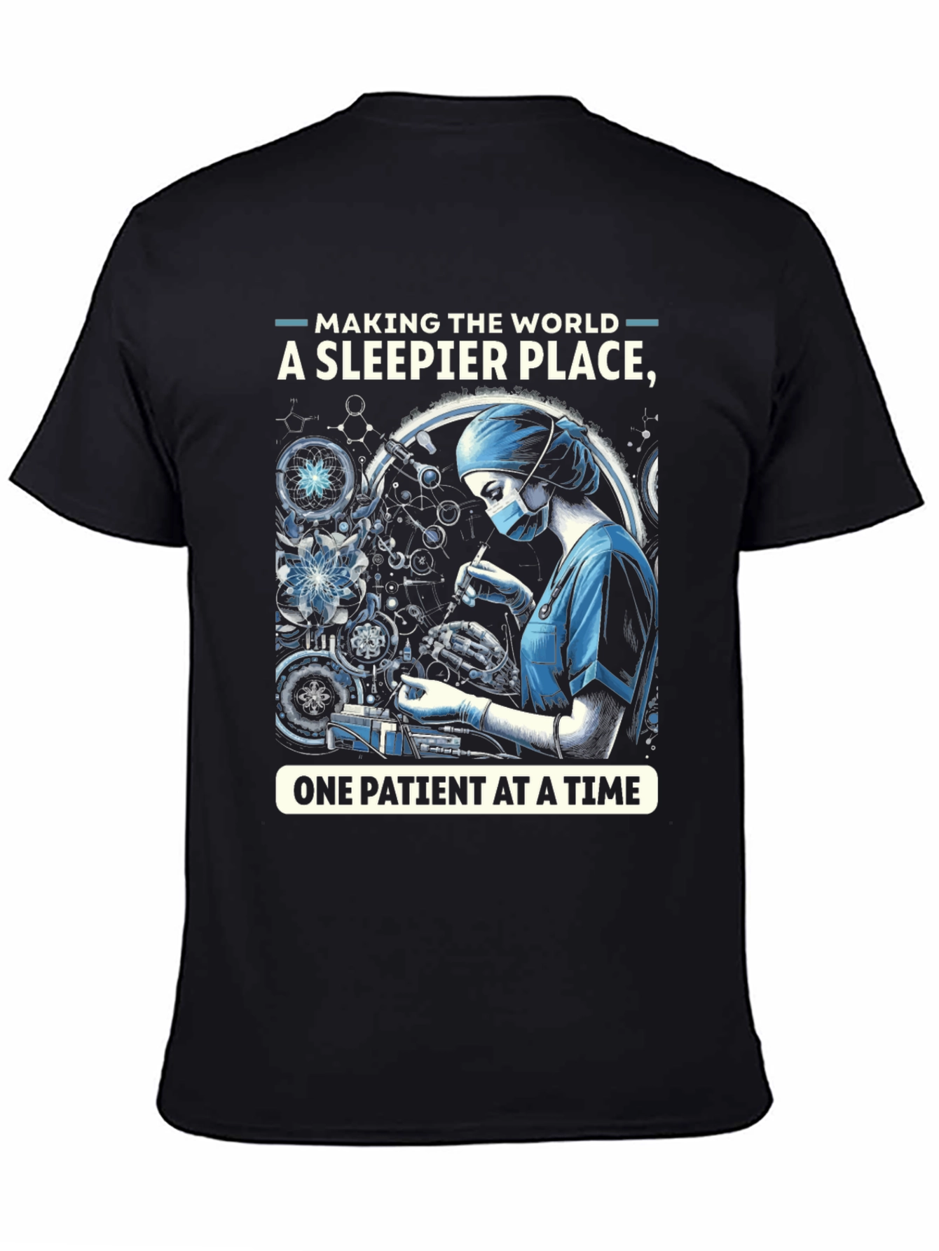 Anesthesia T-Shirt - Making the World Sleeper
