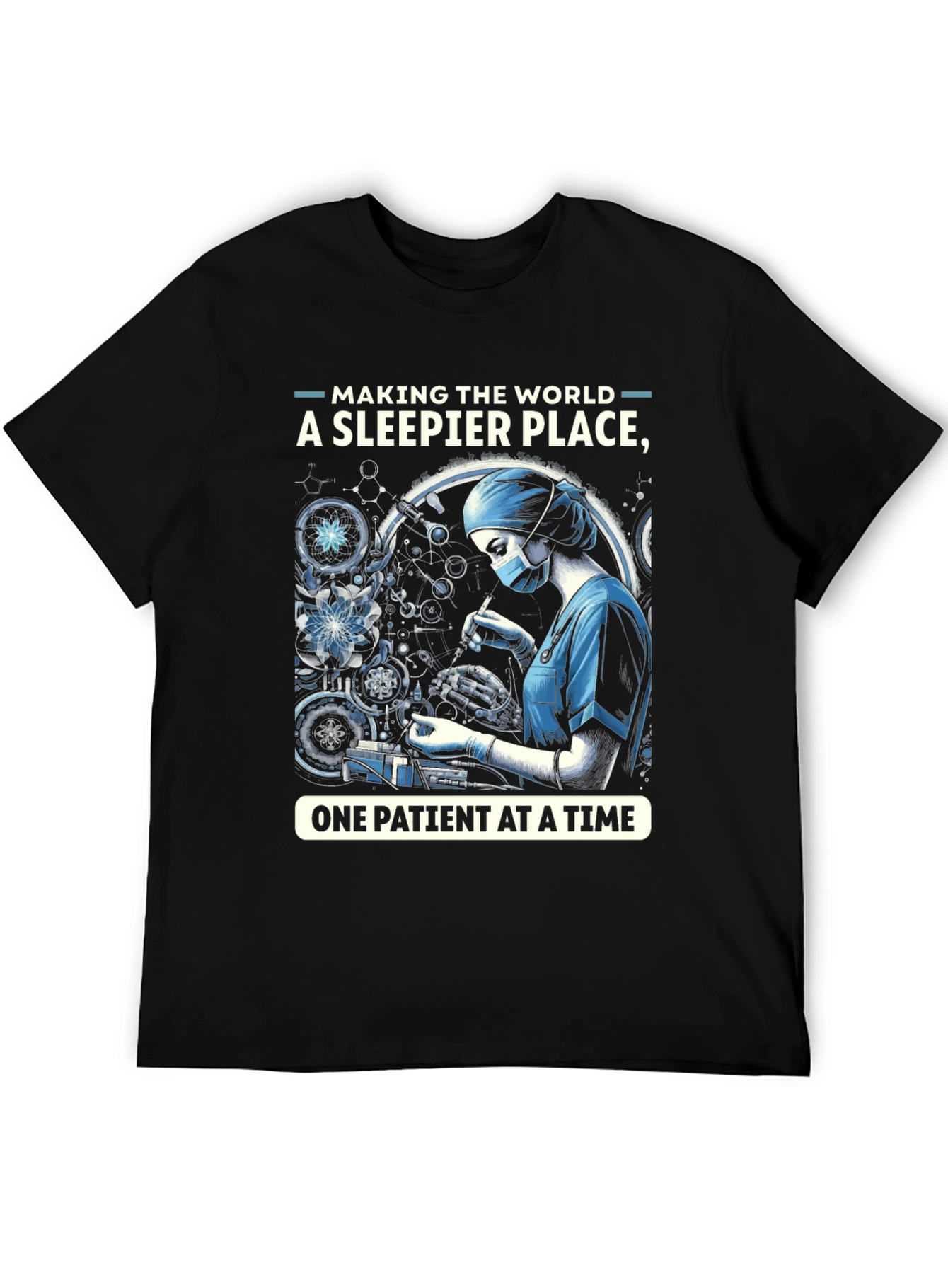 Anesthesia T-Shirt - Making the World Sleeper