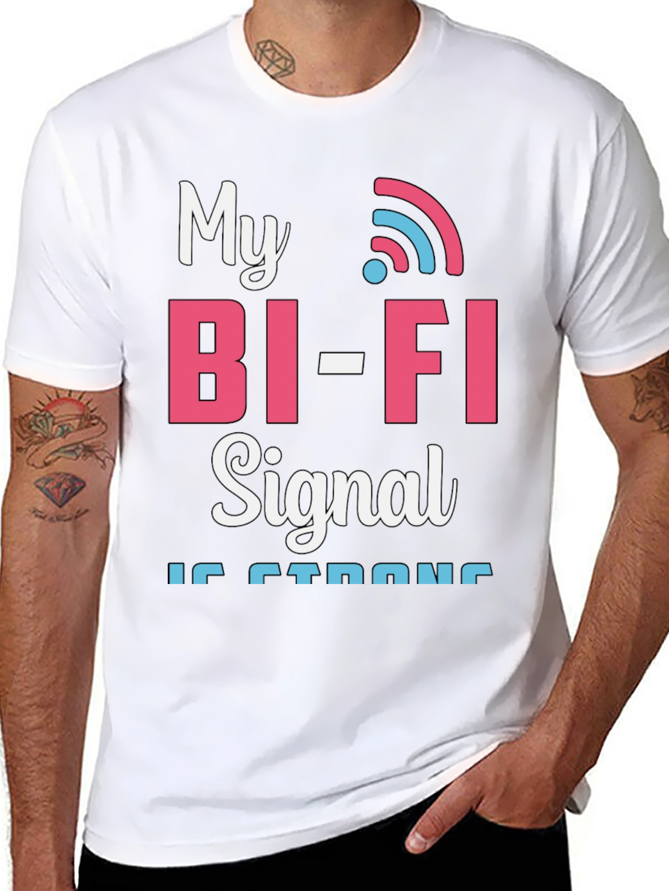 My Bi-Fi Signal is Strong T-Shirt Funny Wifi Tee