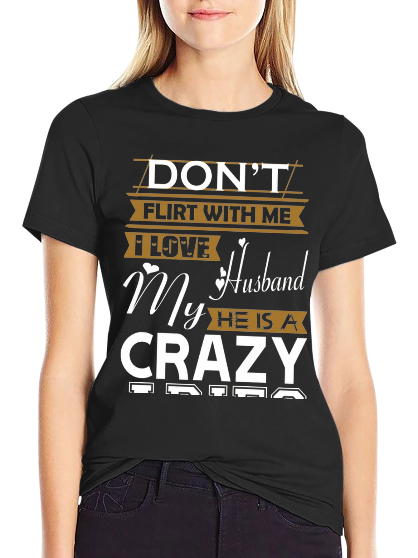 Dont Flirt T-Shirt - I Love My Crazy Husband