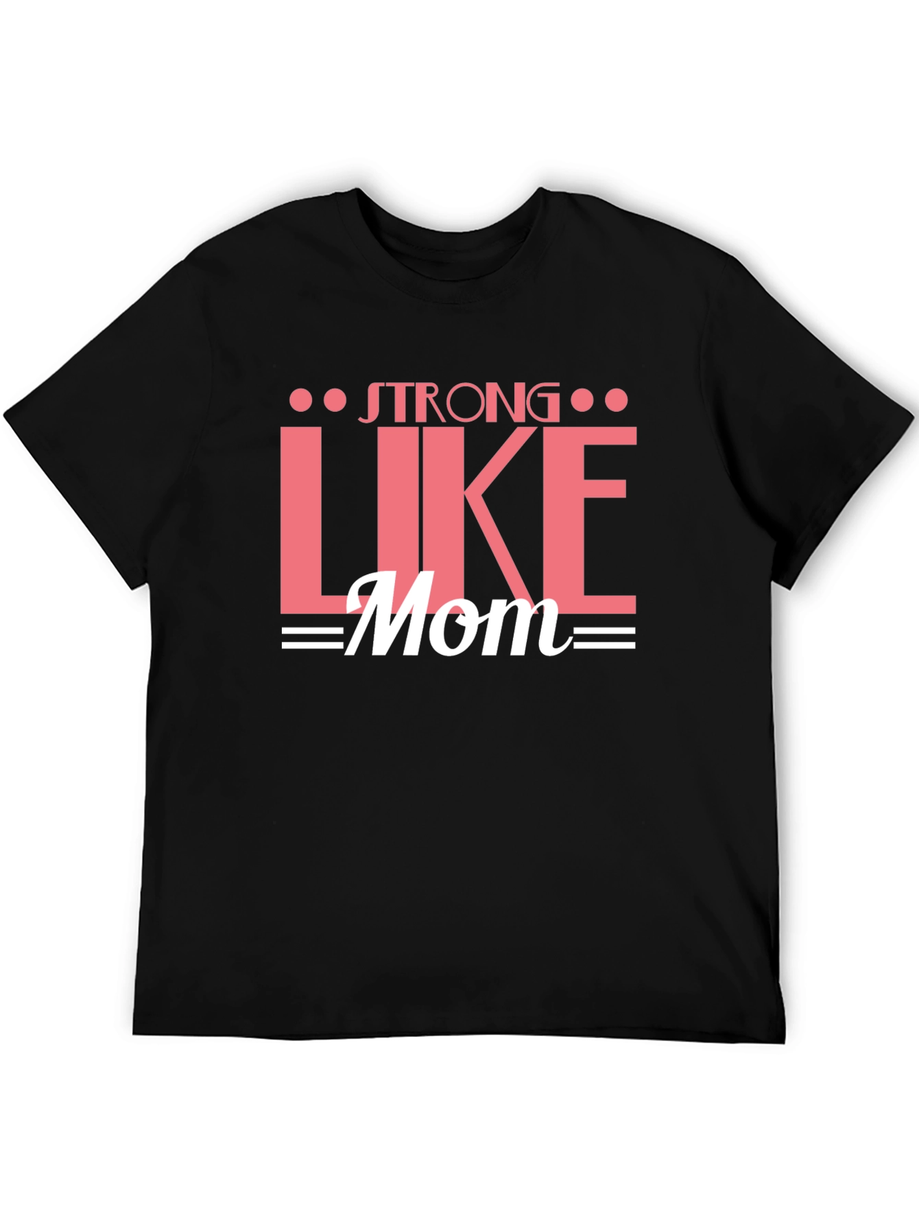 Strong Like Mom Graphic Tee - Black Cotton T-Shirt