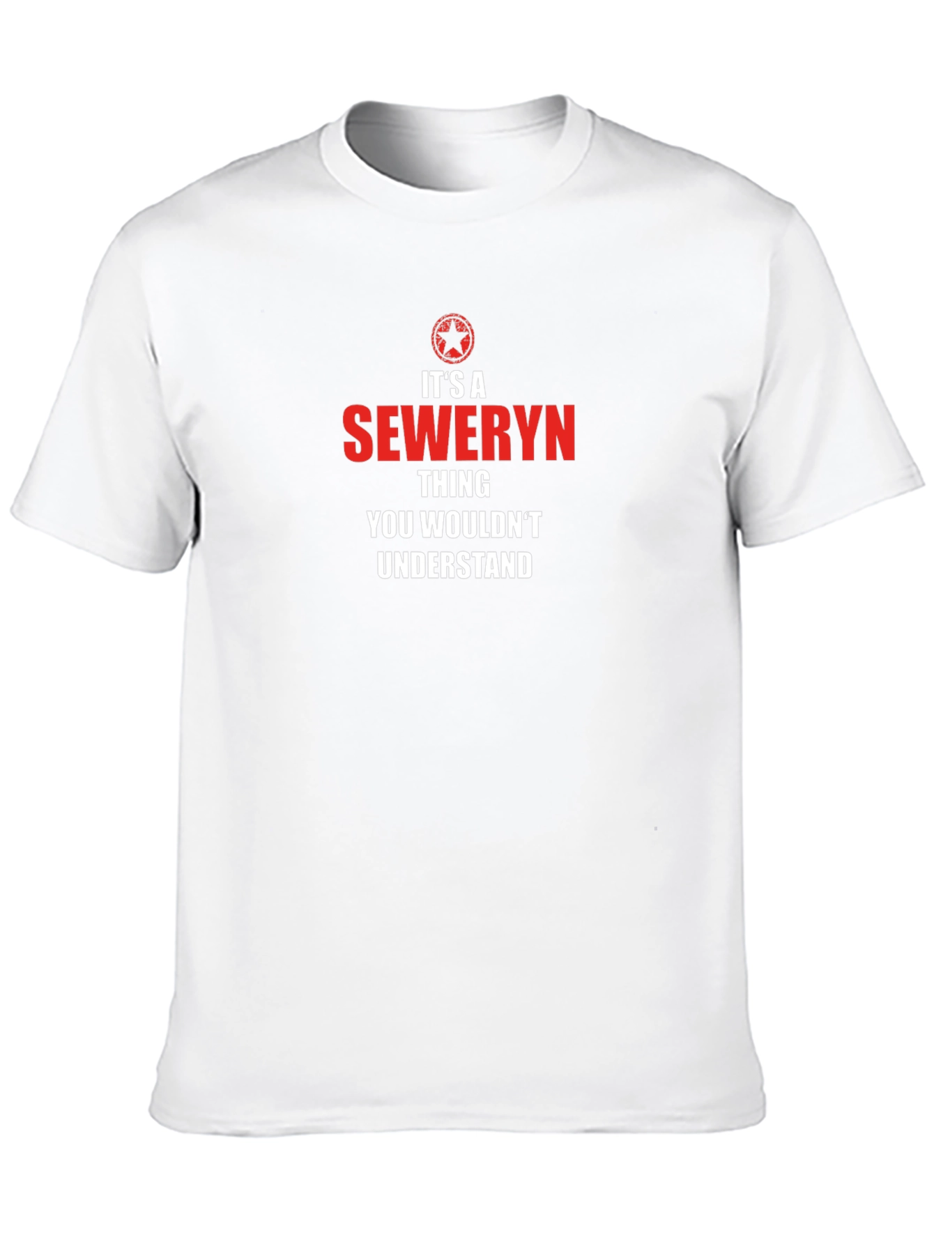 Its a Seweryn Thing T-Shirt - You Wouldnt Understand