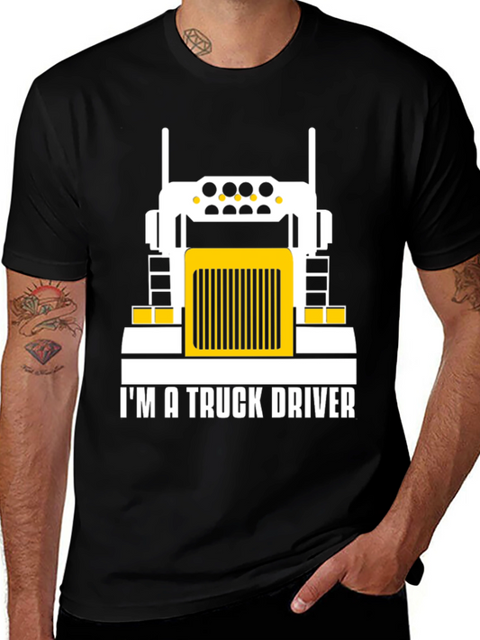Im a Truck Driver T-Shirt