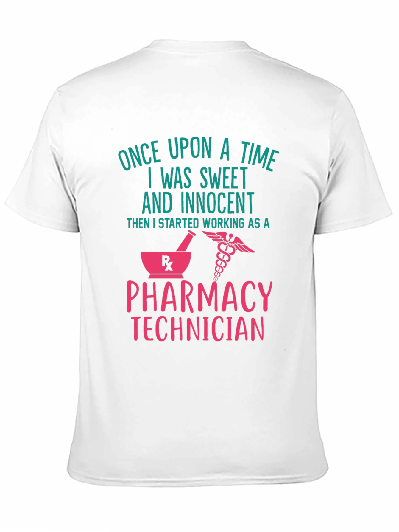 Pharmacy Technician Humor T-Shirt