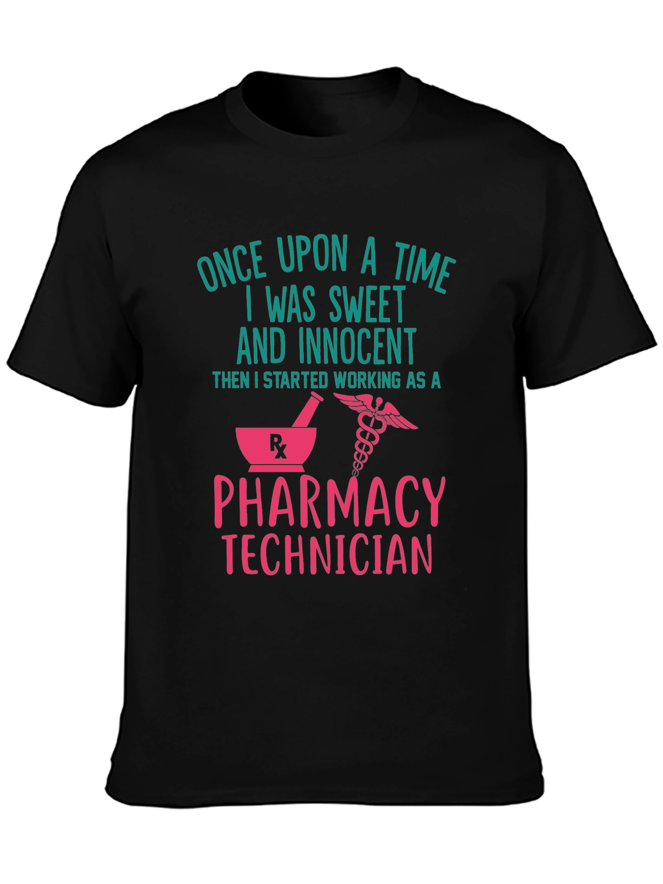 Pharmacy Technician Humor T-Shirt