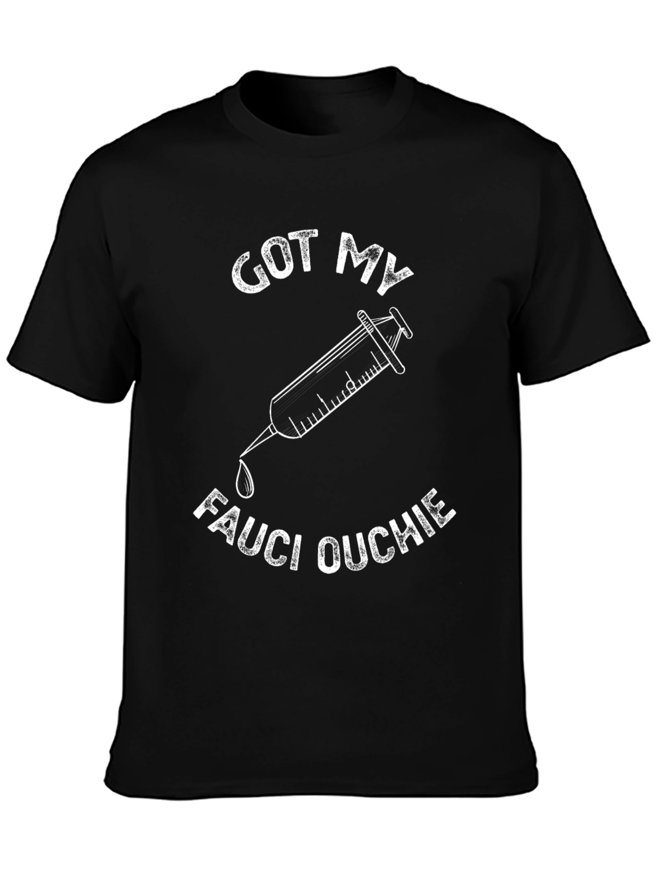 Got My Fauci Ouchie T-Shirt