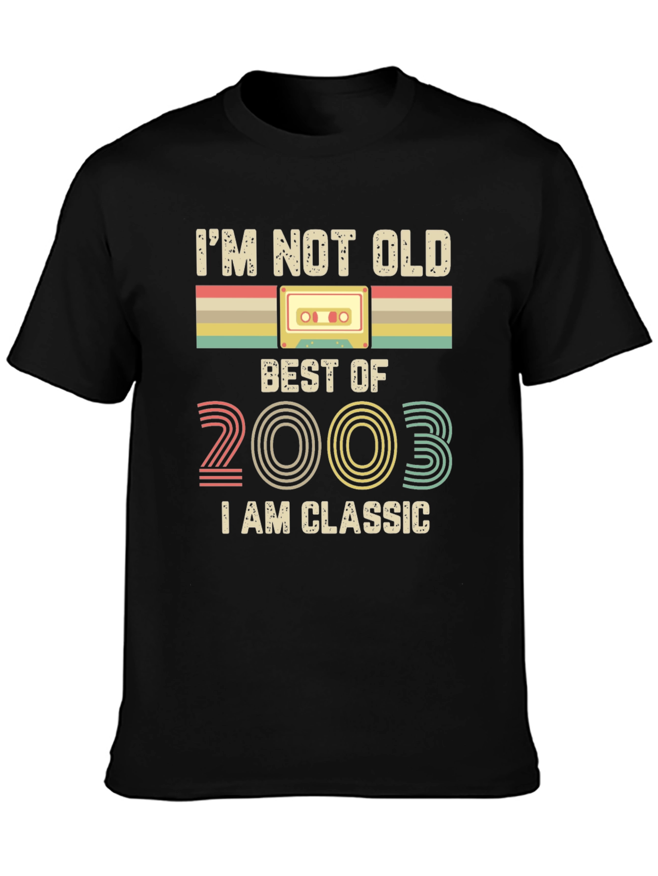 Im Not Old I Am Classic 2003 T-Shirt
