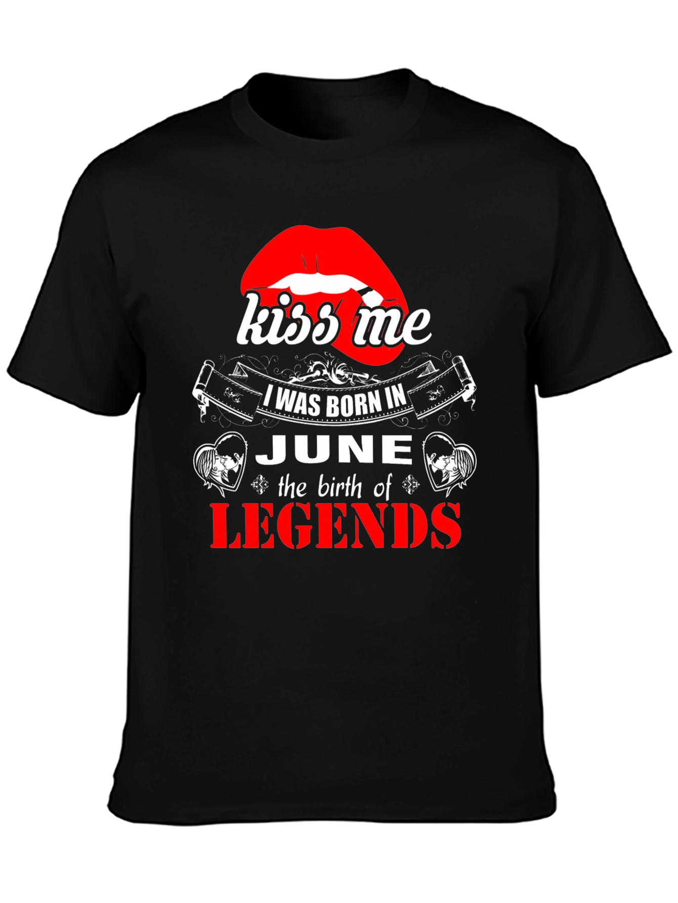 Kiss Me June Legends T-Shirt
