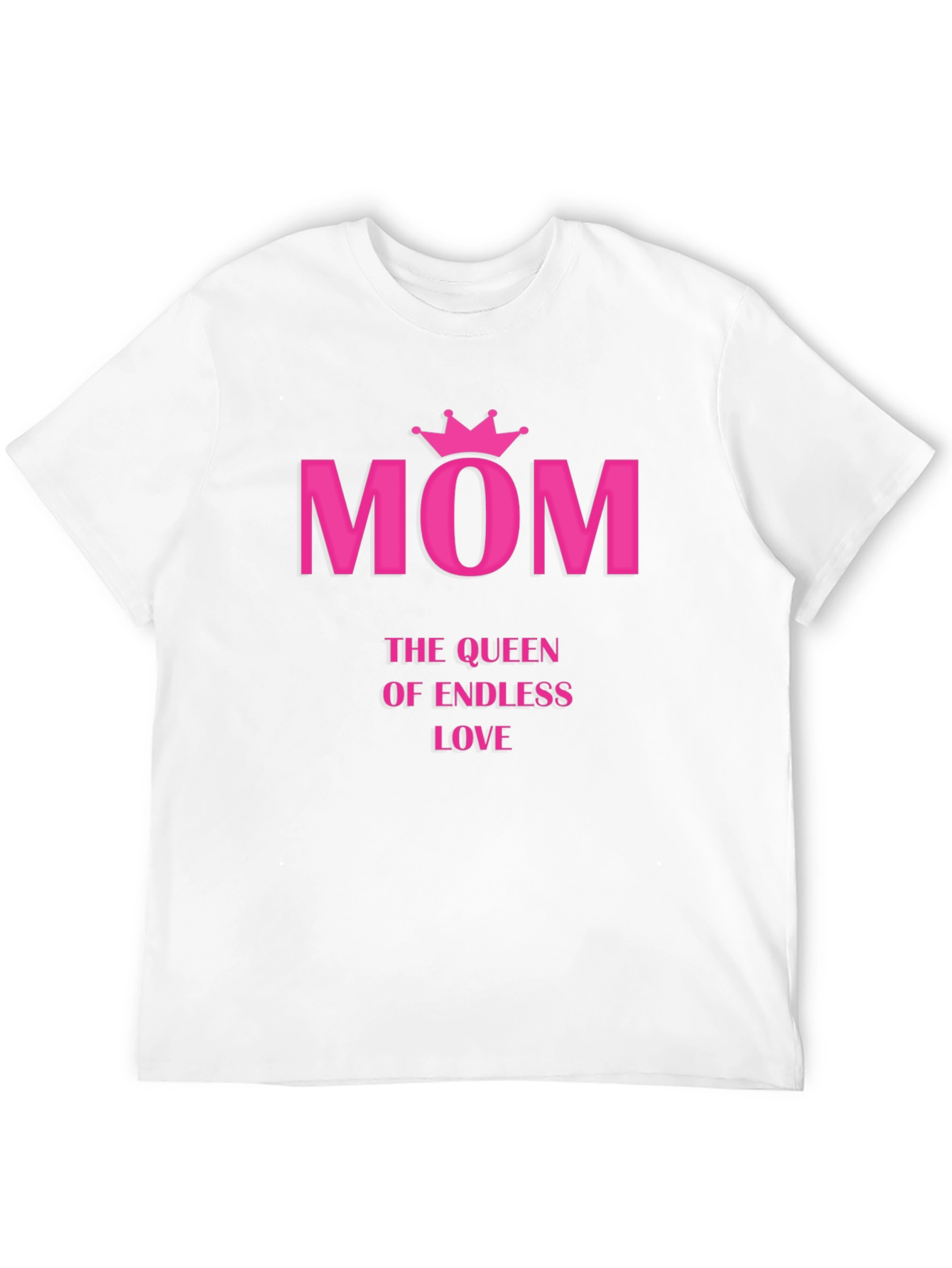 Mom Queen of Endless Love T-Shirt