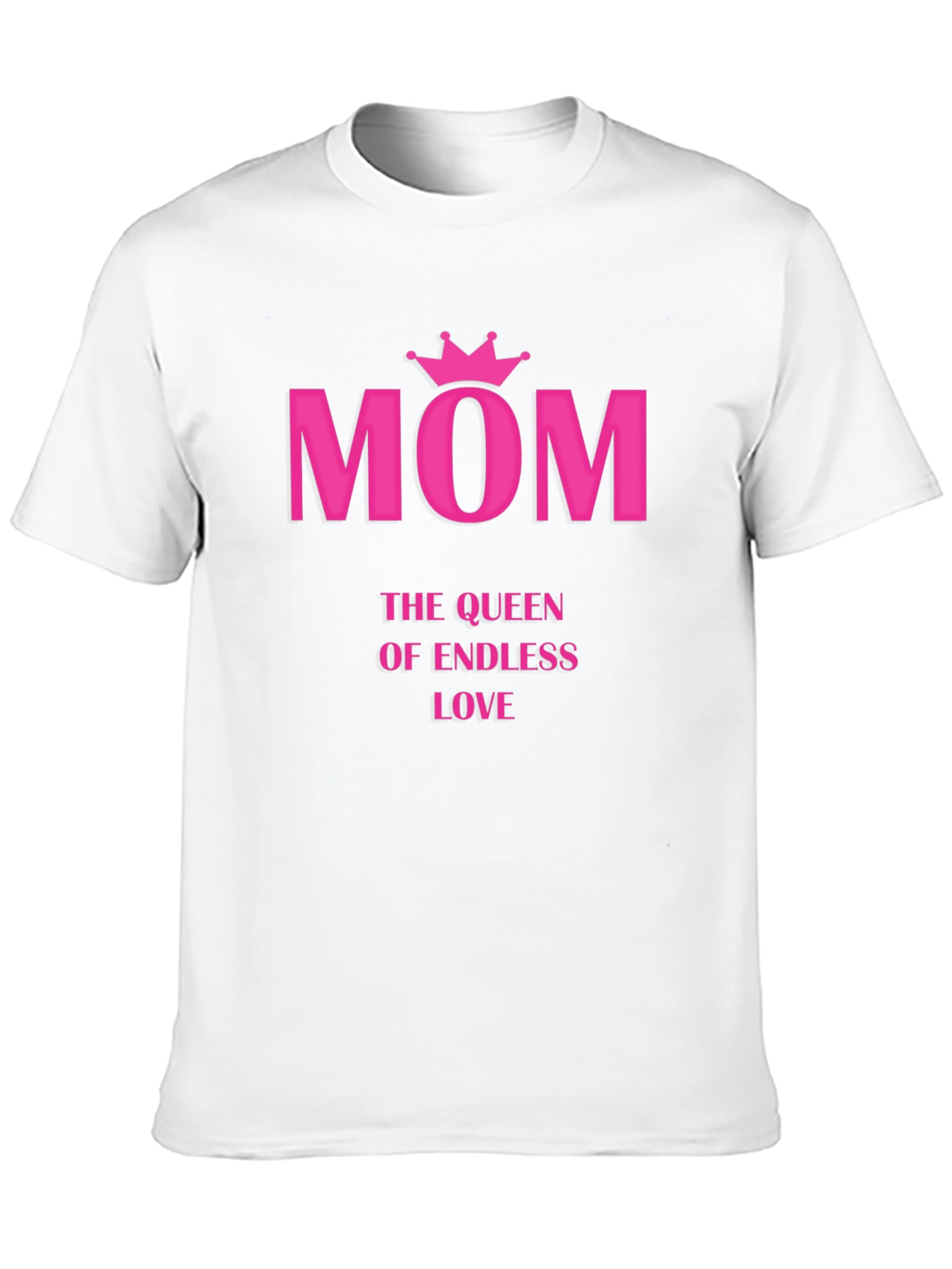 Mom Queen of Endless Love T-Shirt
