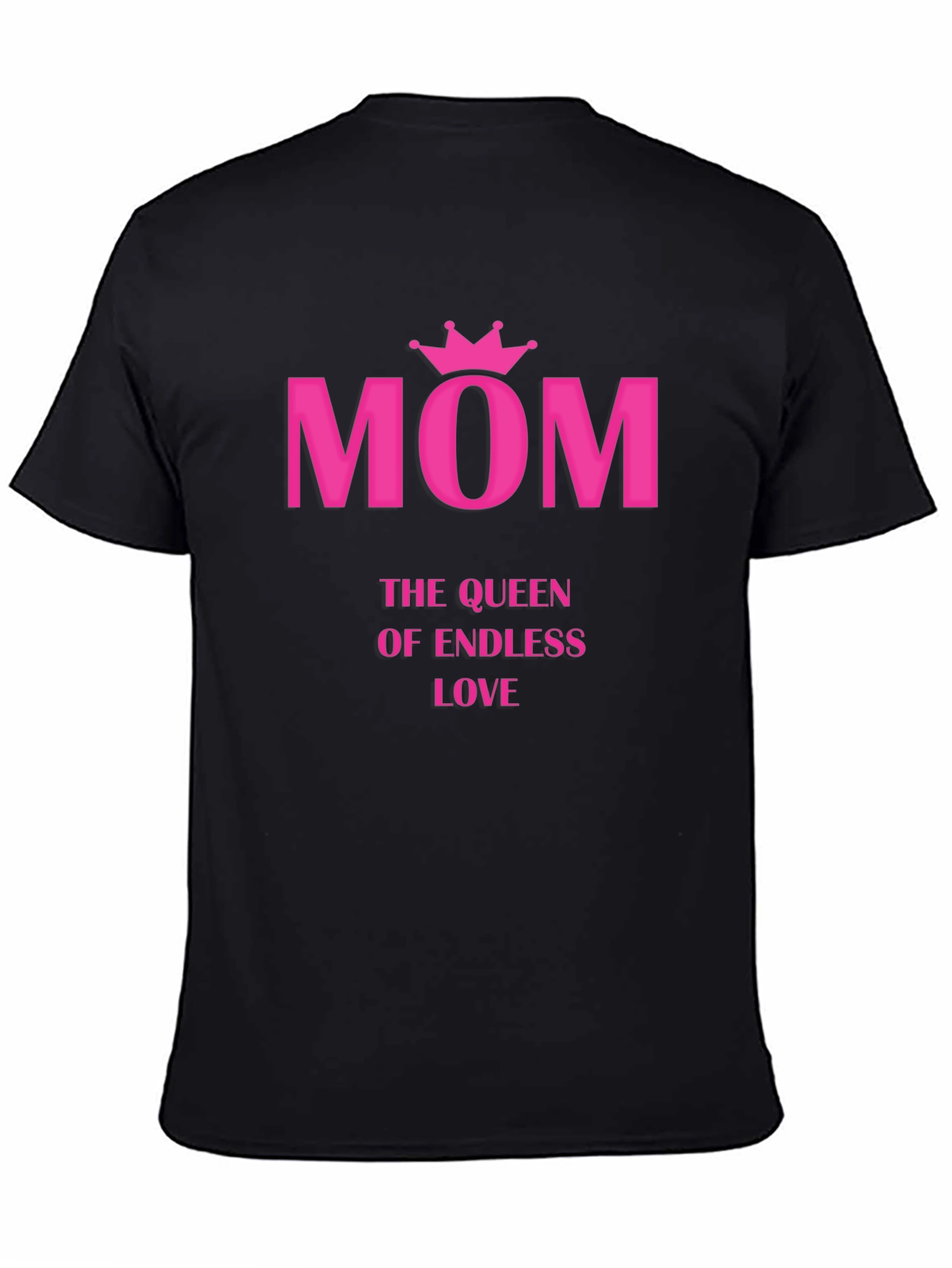 Mom Queen of Endless Love T-Shirt