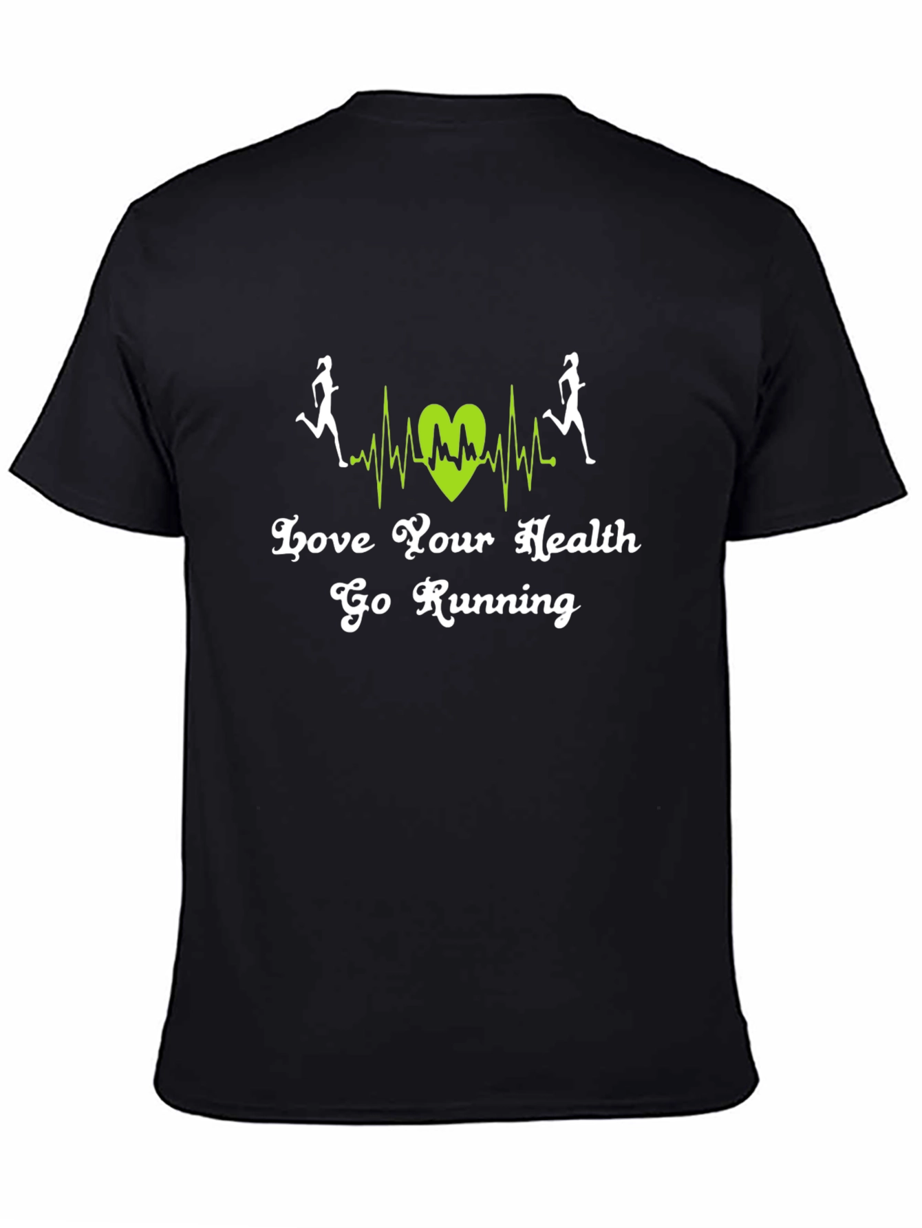 Love Your Health Go Running T-Shirt