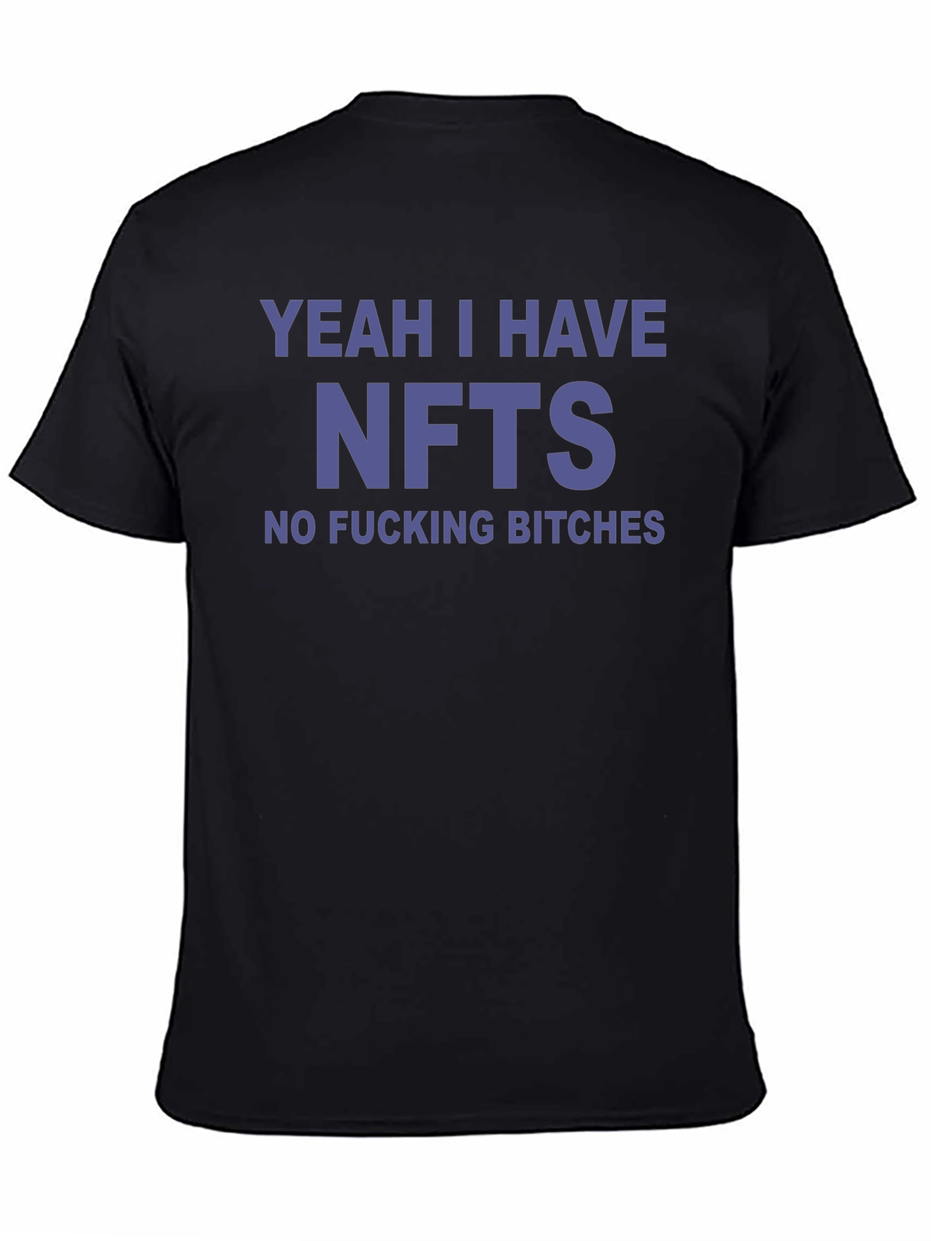 NFTs No Bitches Funny T-Shirt