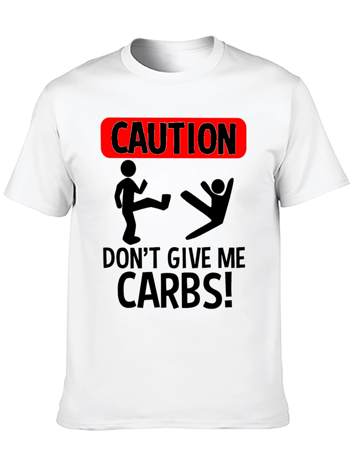 Caution Dont Give Me Carbs T-Shirt