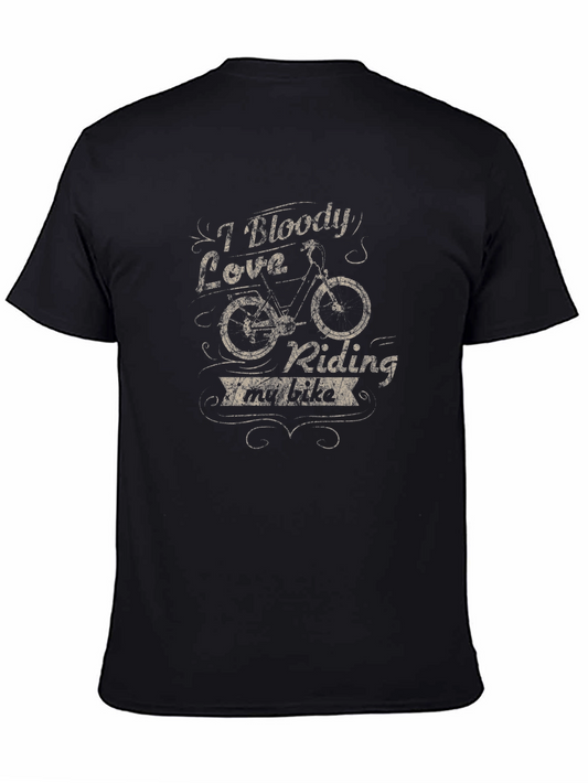 I Bloody Love Riding My Bike - Graphic T-Shirt