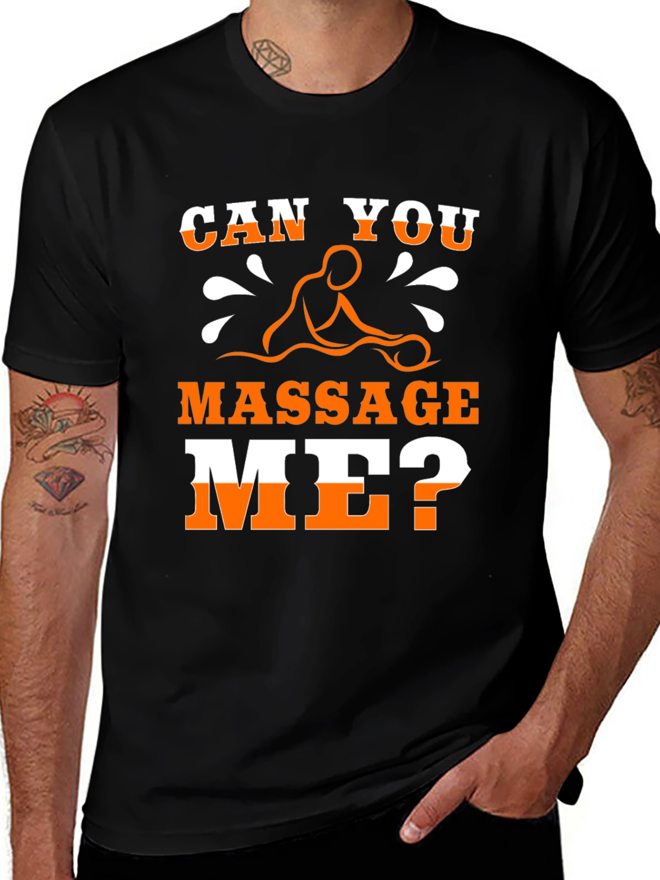 Funny Massage T-Shirt - Can You Massage Me?