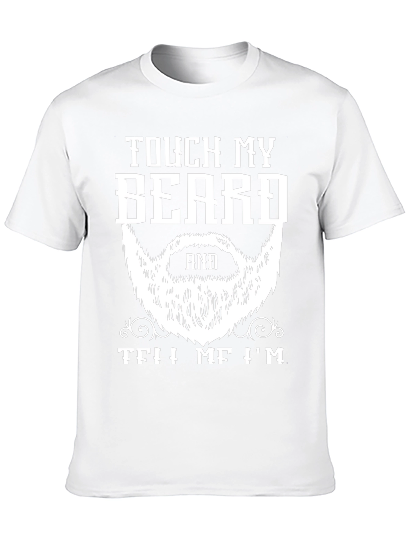 Touch My Beard T-Shirt Funny Bearded Man Tee