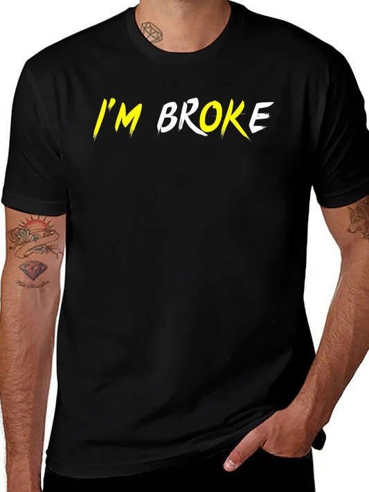Im Broke Graphic Tee - Black Short Sleeve T-Shirt