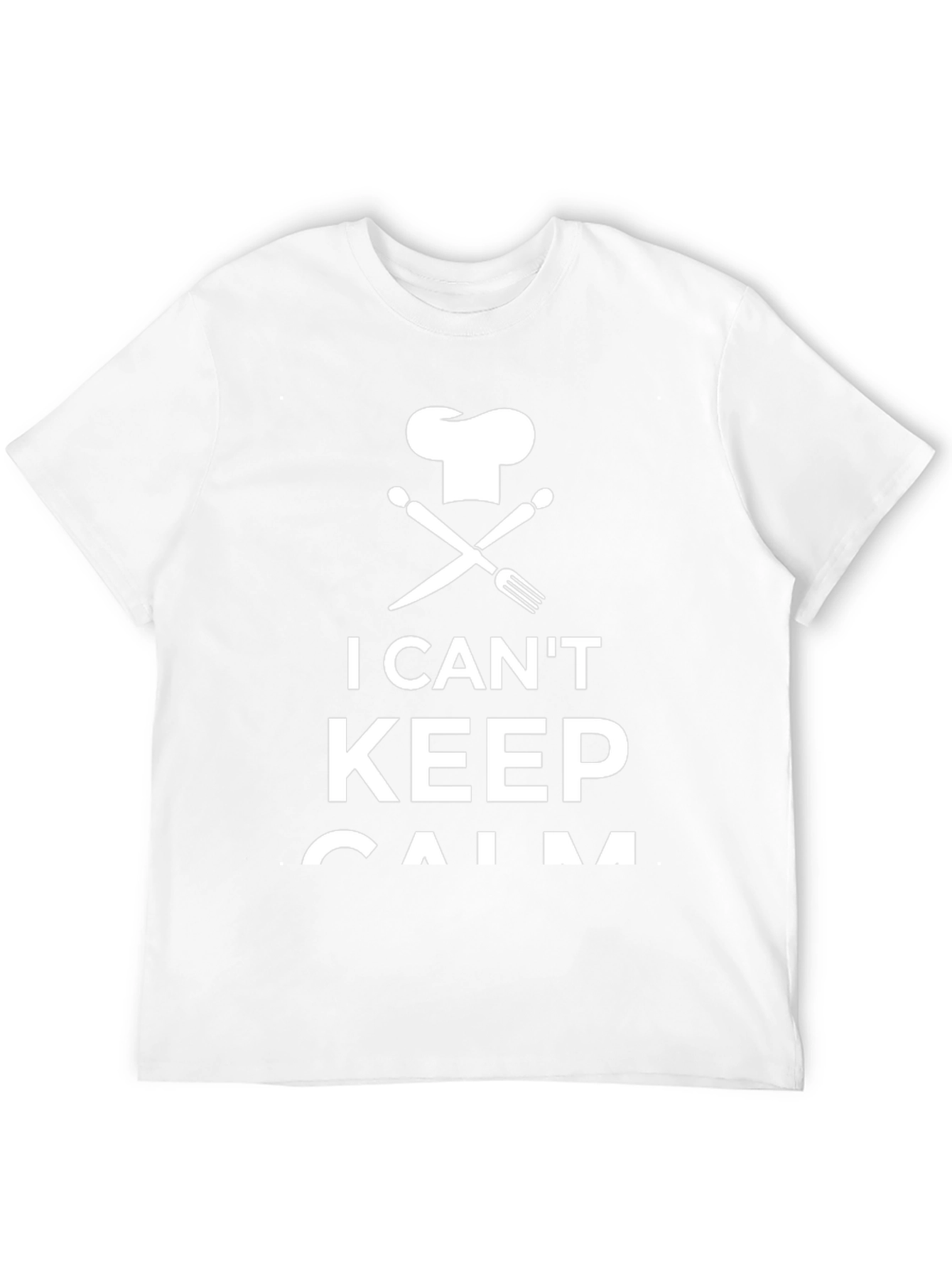 I Cant Keep Calm Chef T-Shirt