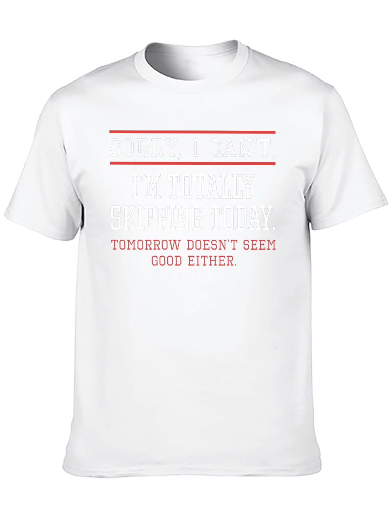 Funny Skipping Today Graphic T-Shirt