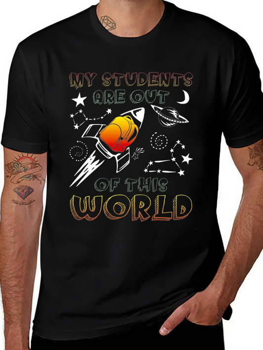 My Students are Out of This World Graphic T-Shirt