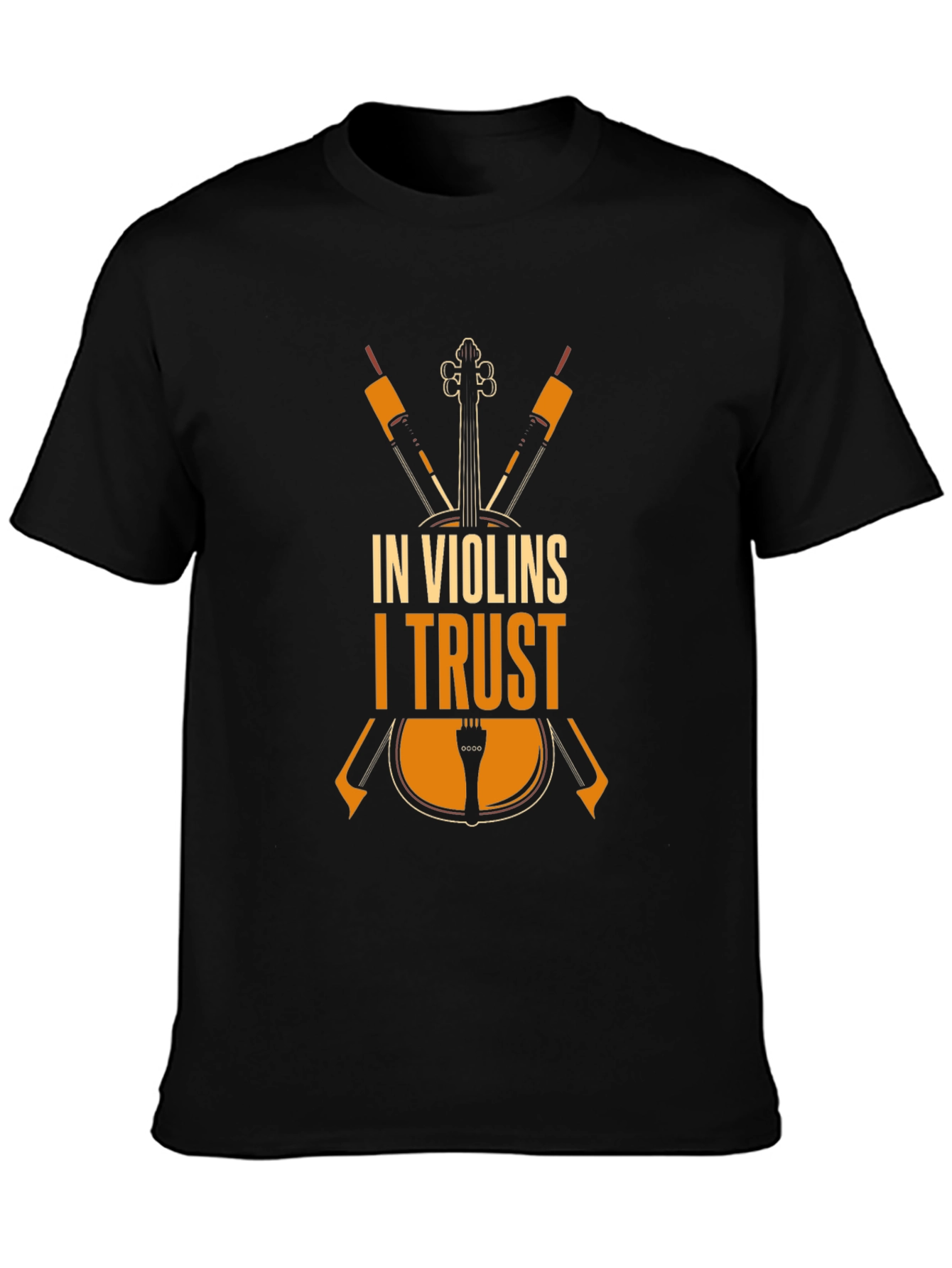 In Violins I Trust - Musicians T-Shirt