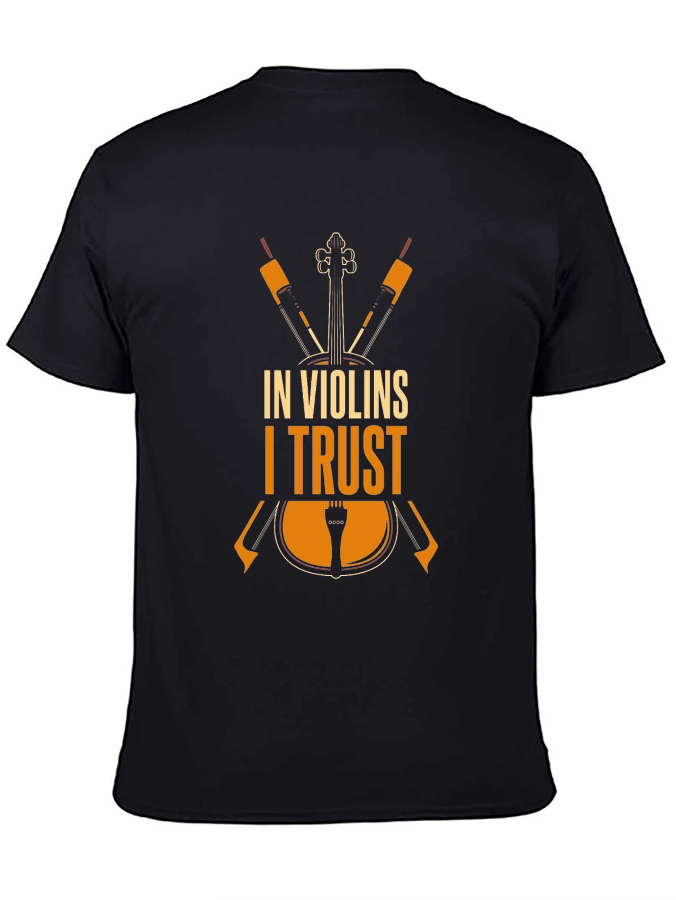 In Violins I Trust - Musicians T-Shirt