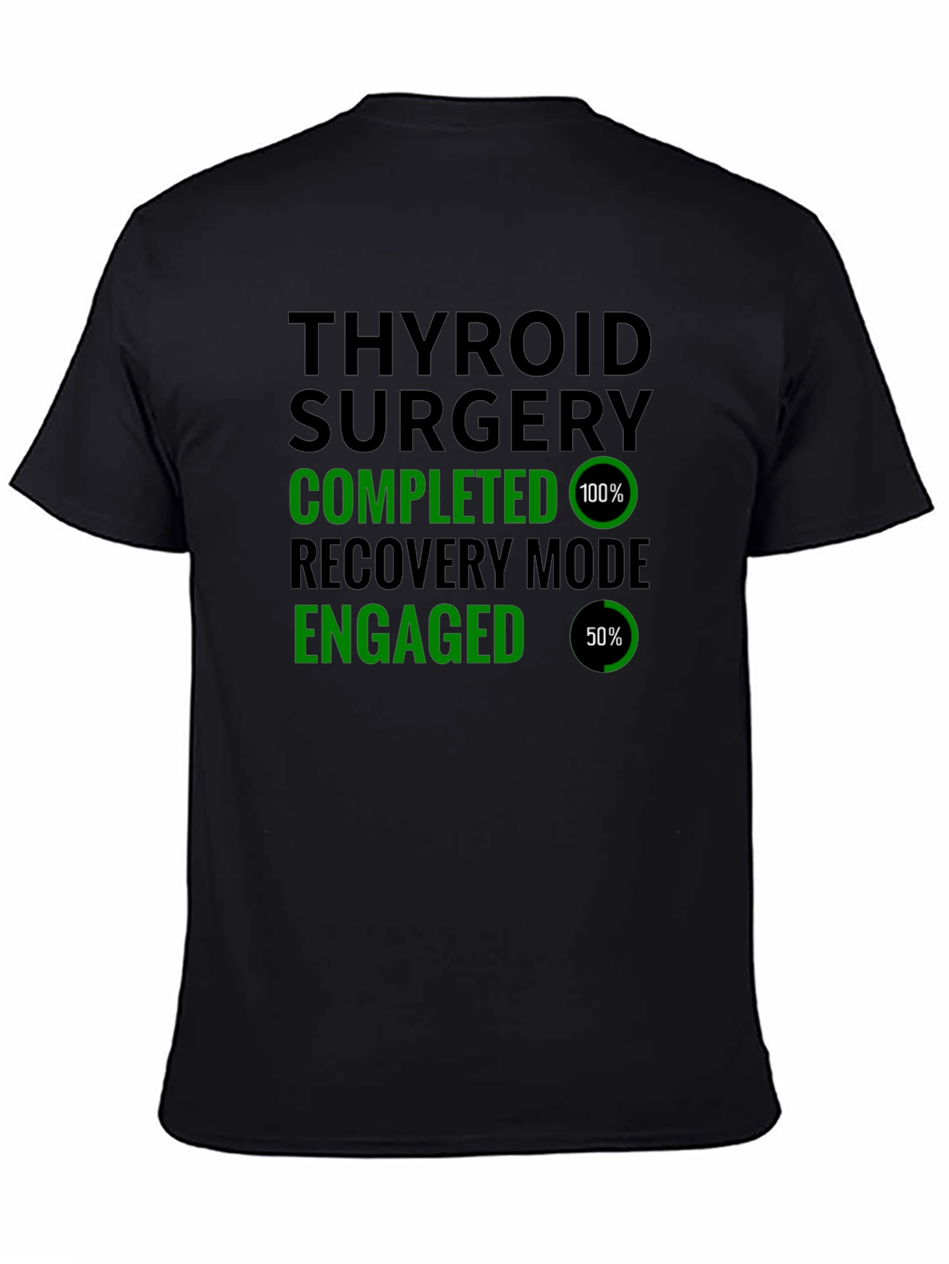 Thyroid Surgery Completed Recovery Mode T-Shirt